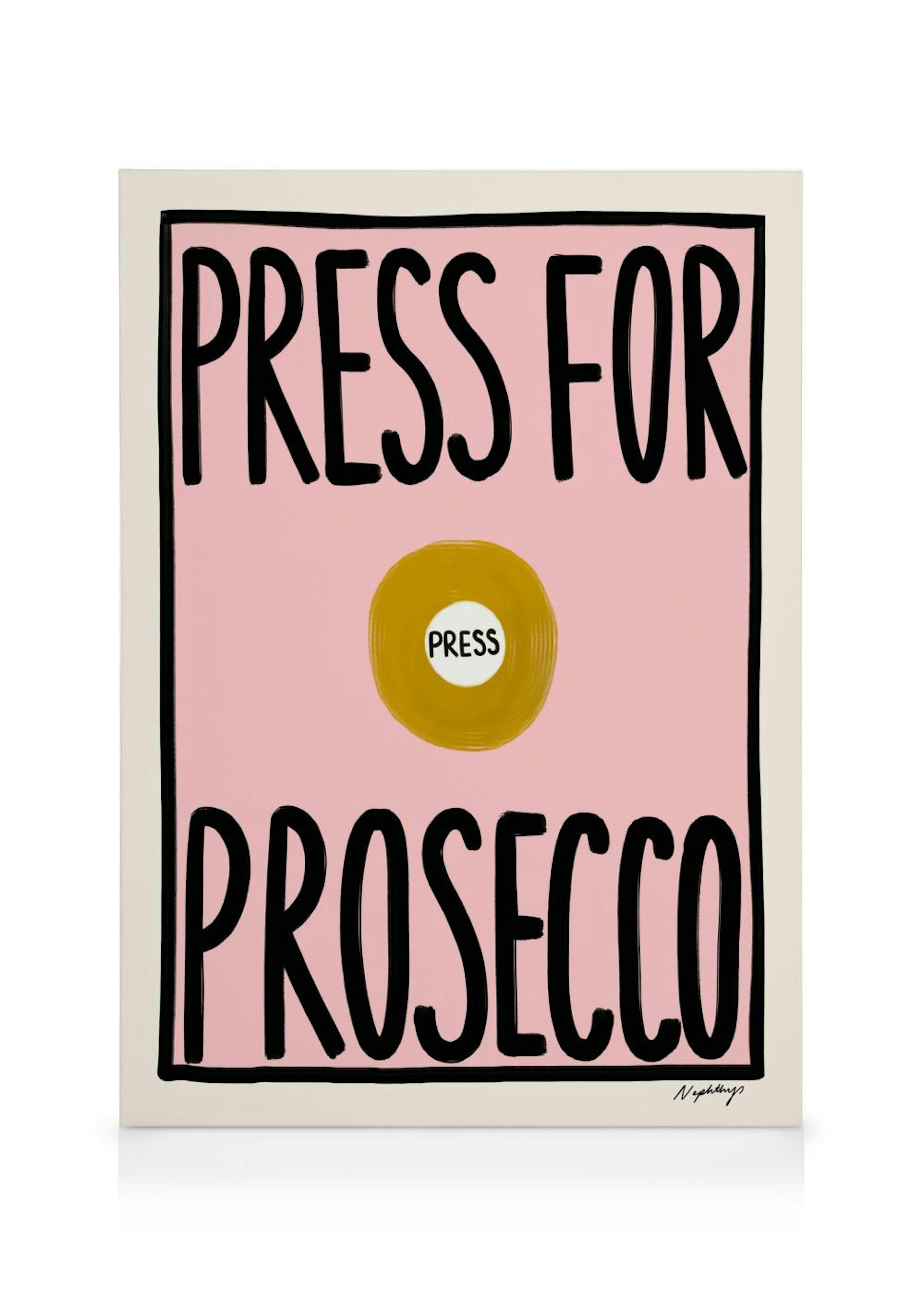 Nephthys Foster - Press for Prosecco Canvas 0