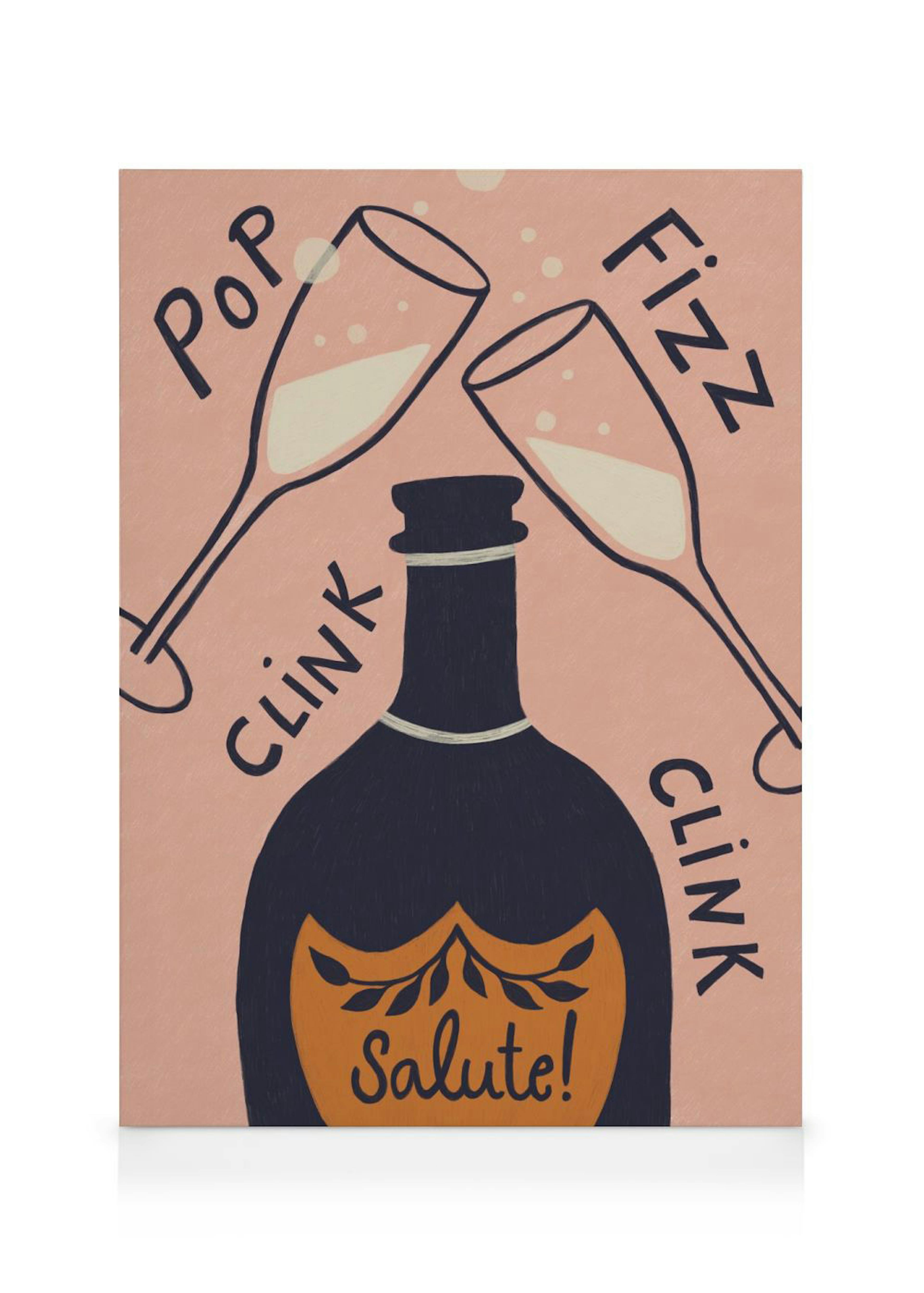 Pop Fizz canvas art: two champagne flutes clinking over a bottle, with Pop, Fizz, Clink, and Salute! text.