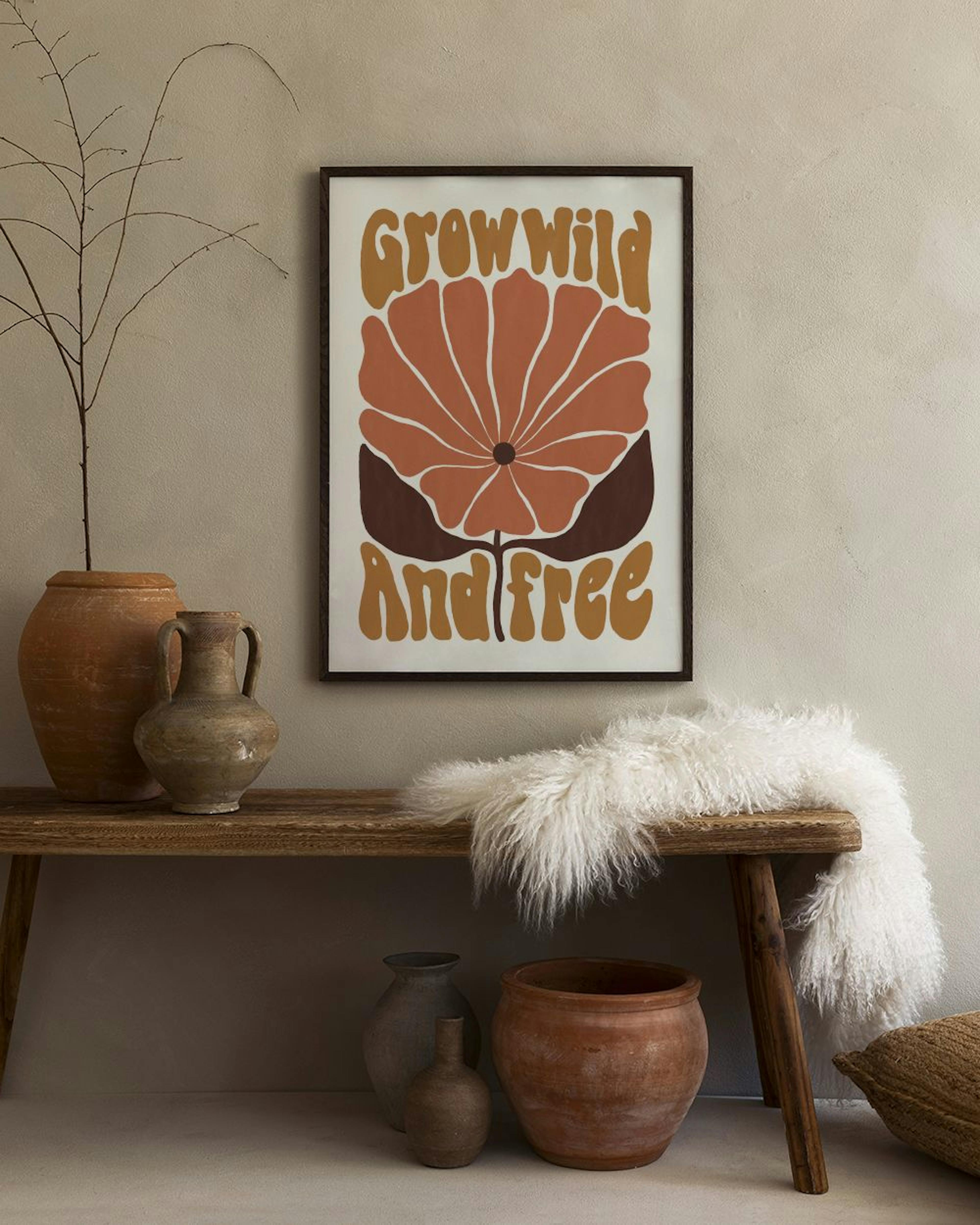 Grow Wild and Free Poster