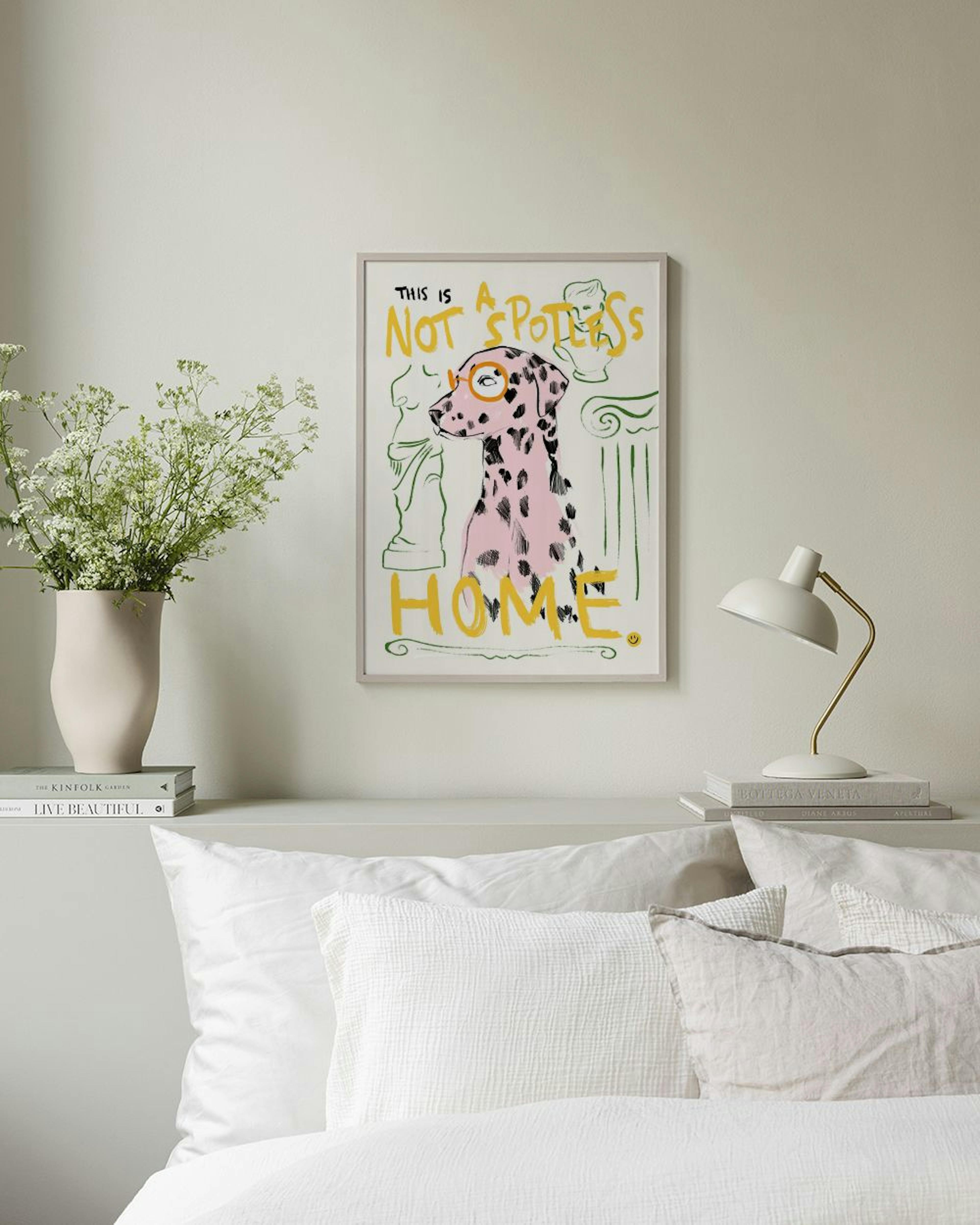 Not a Spotless Home Plakat
