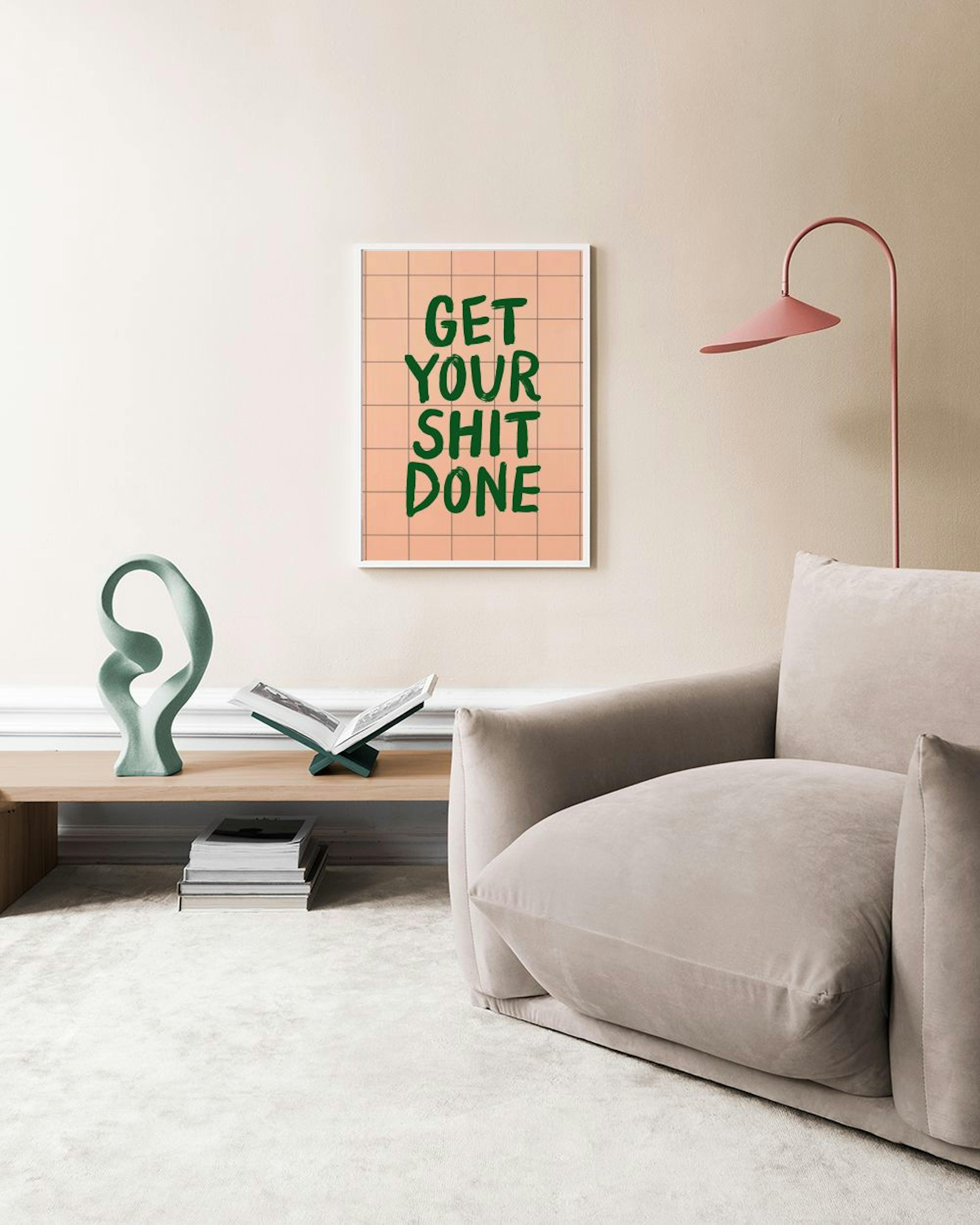 Get Your Shit Done Print