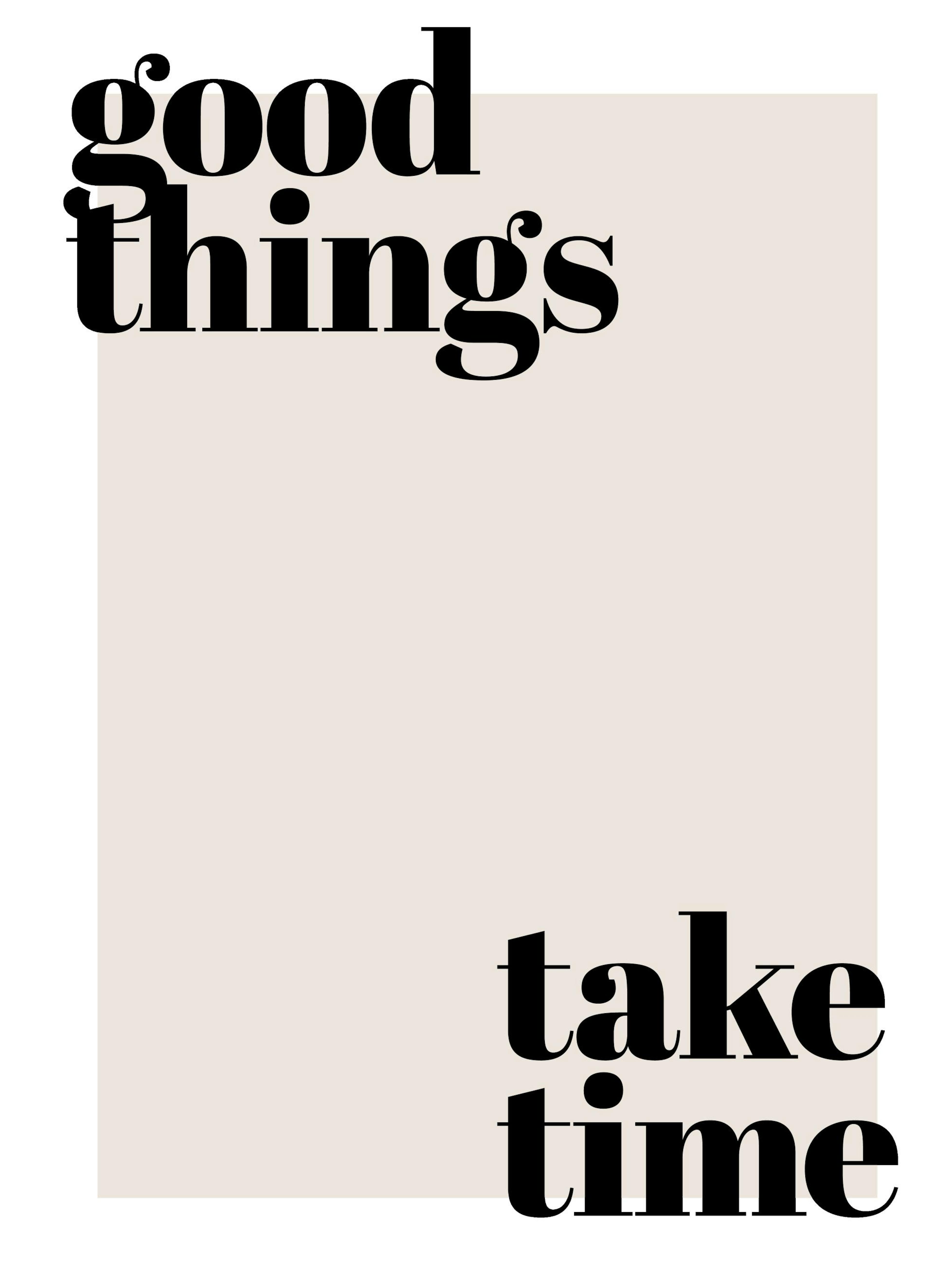 Good Things Take Time Poster
