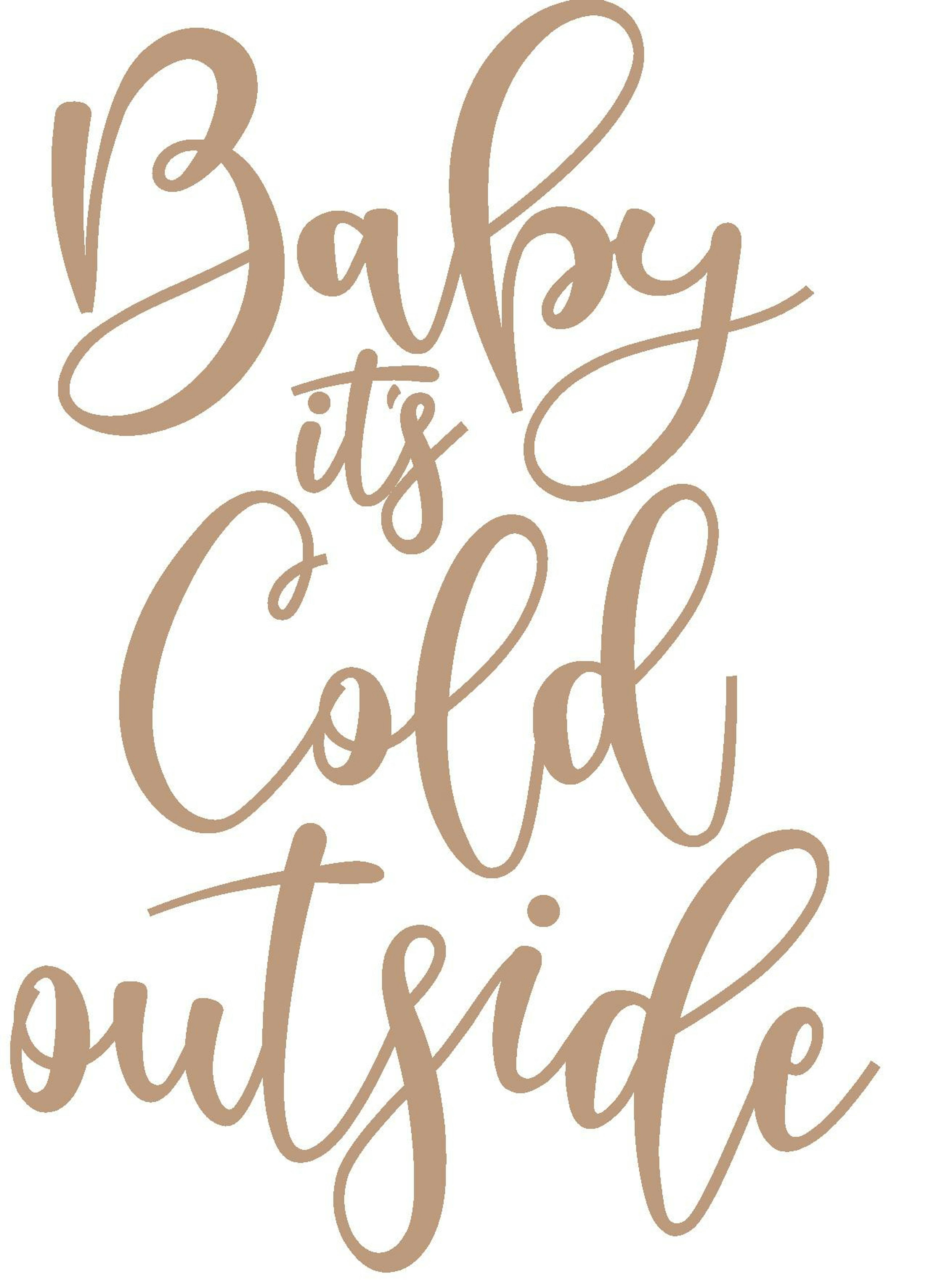 Baby It's Cold Outside Poster