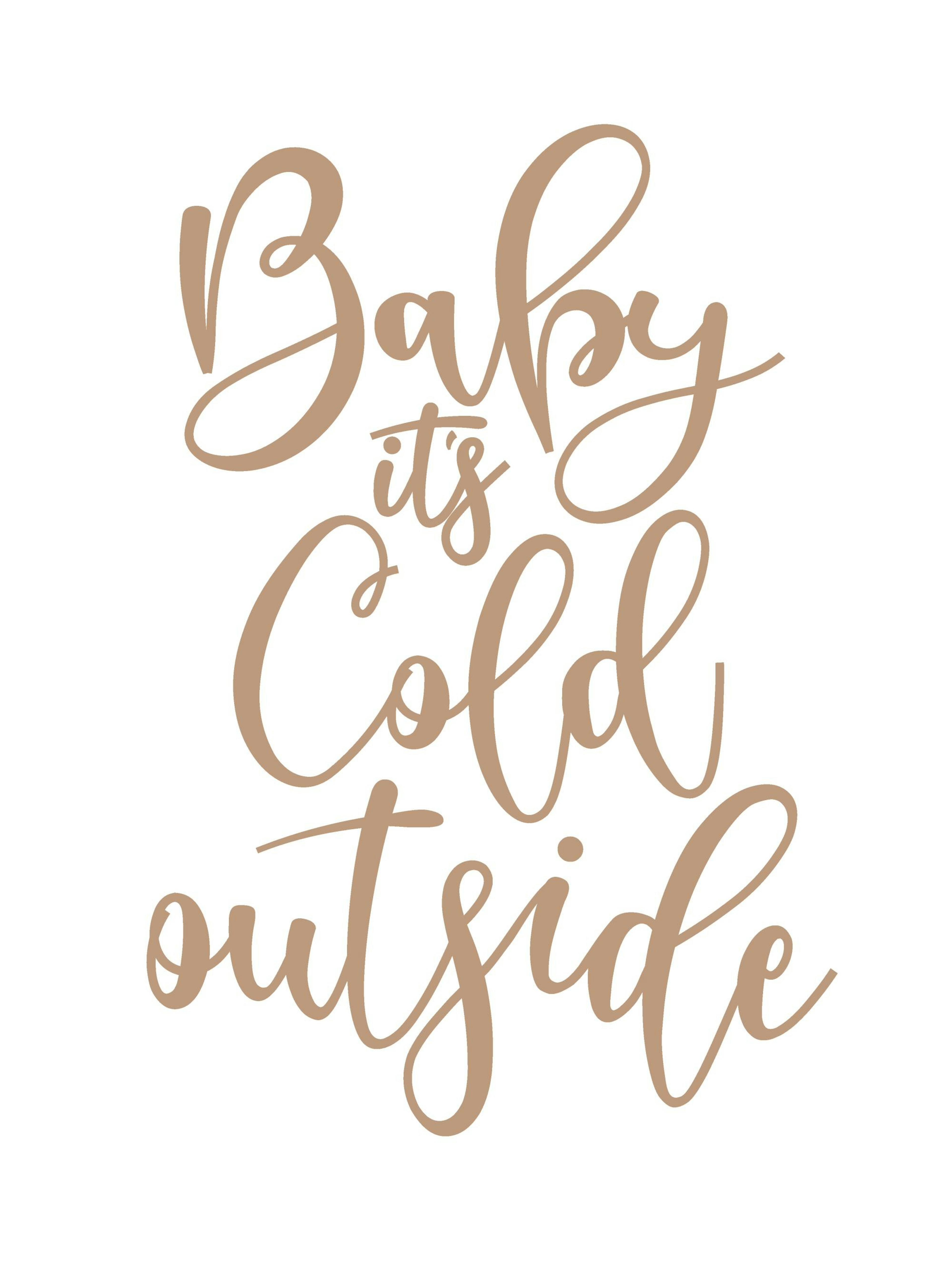 Baby It's Cold Outside Poster 0
