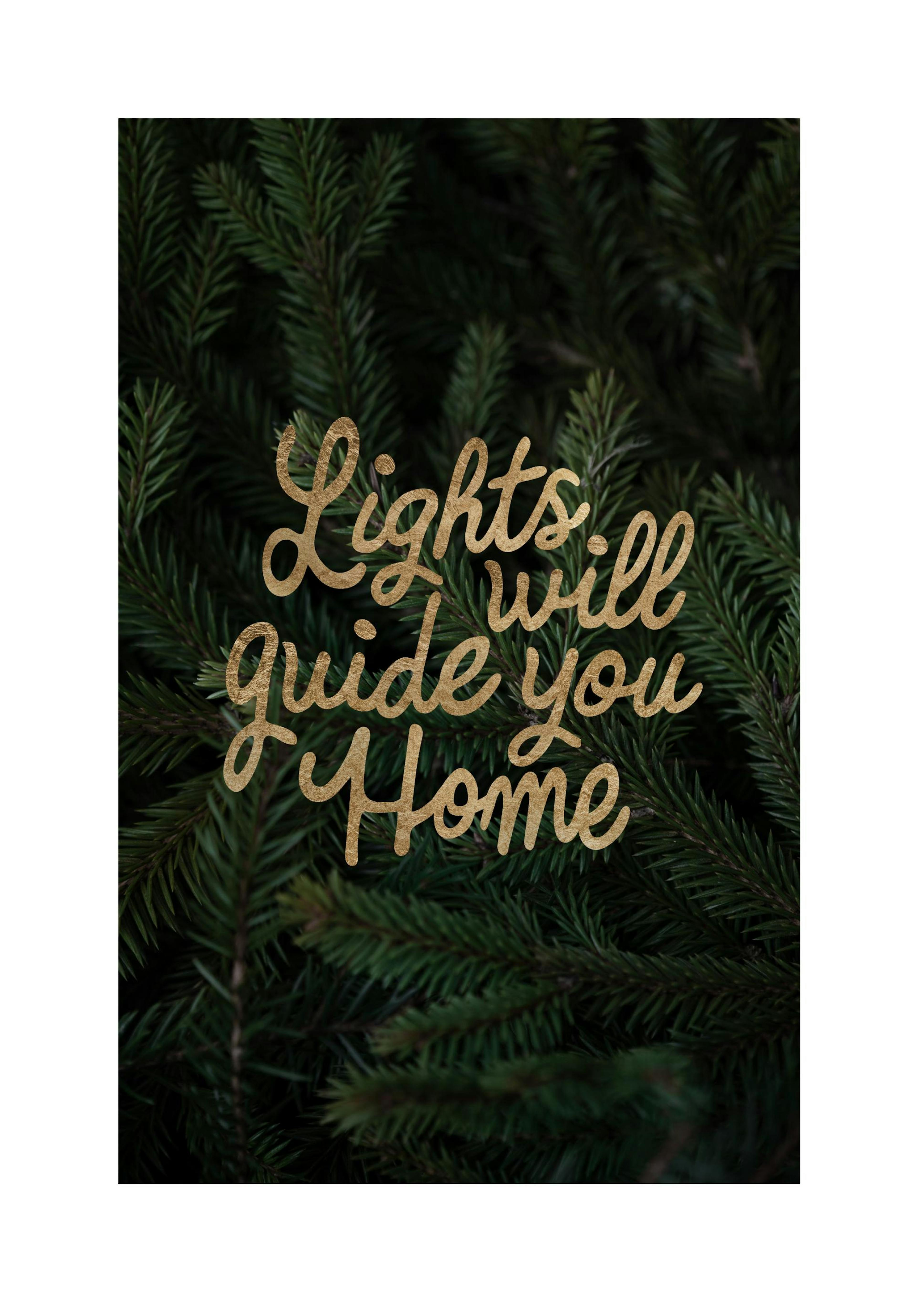 Lights Will Guide You Home Print