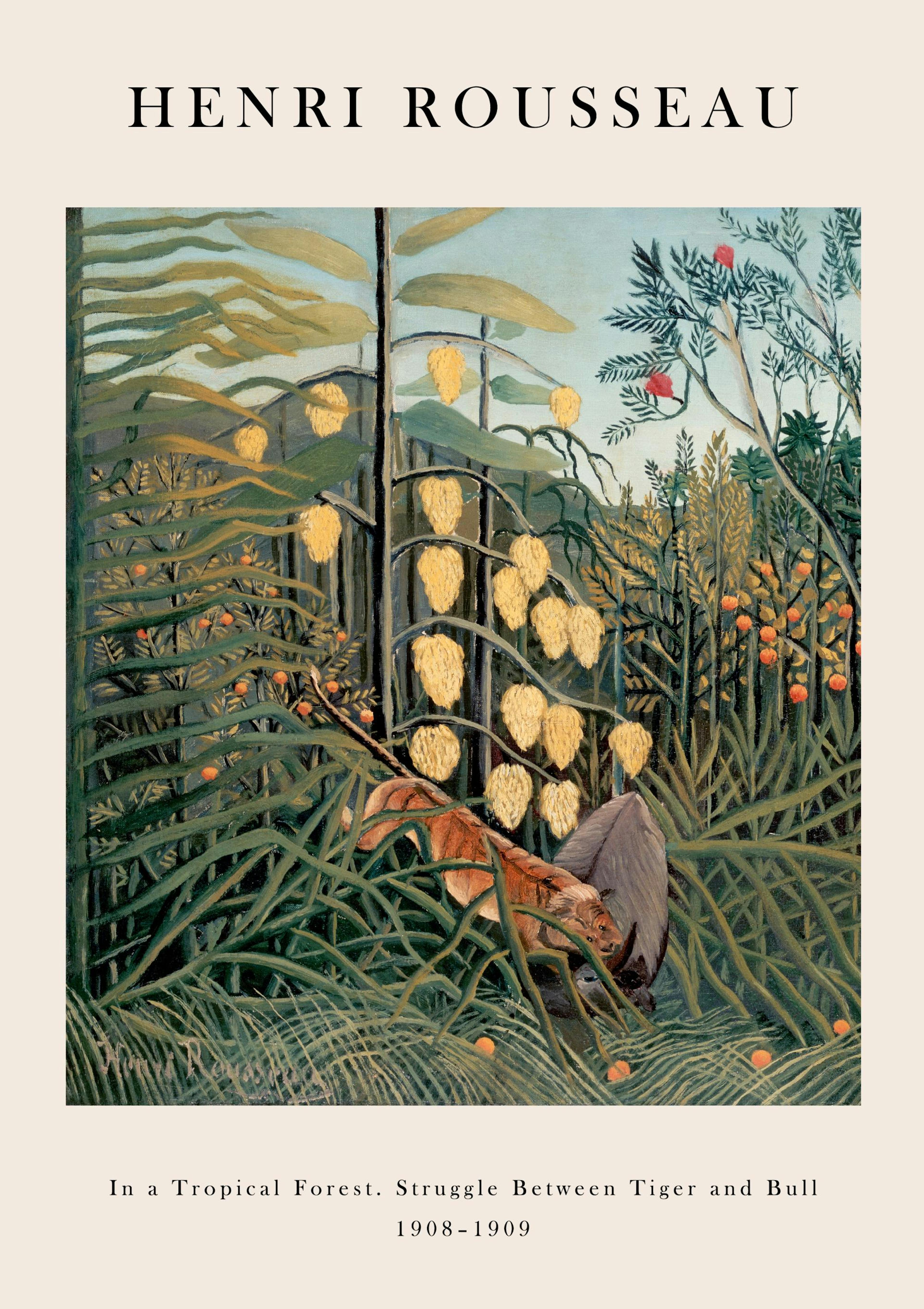 Rousseau - In a Tropical Forest. Struggle Between Tiger and Bull Poster
