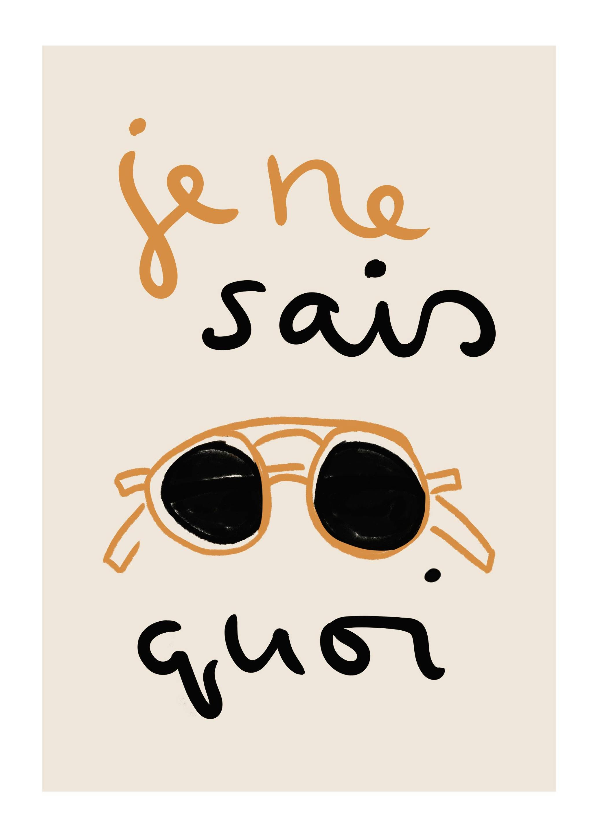 Je ne Sais Quoi Print (30x40 cm)