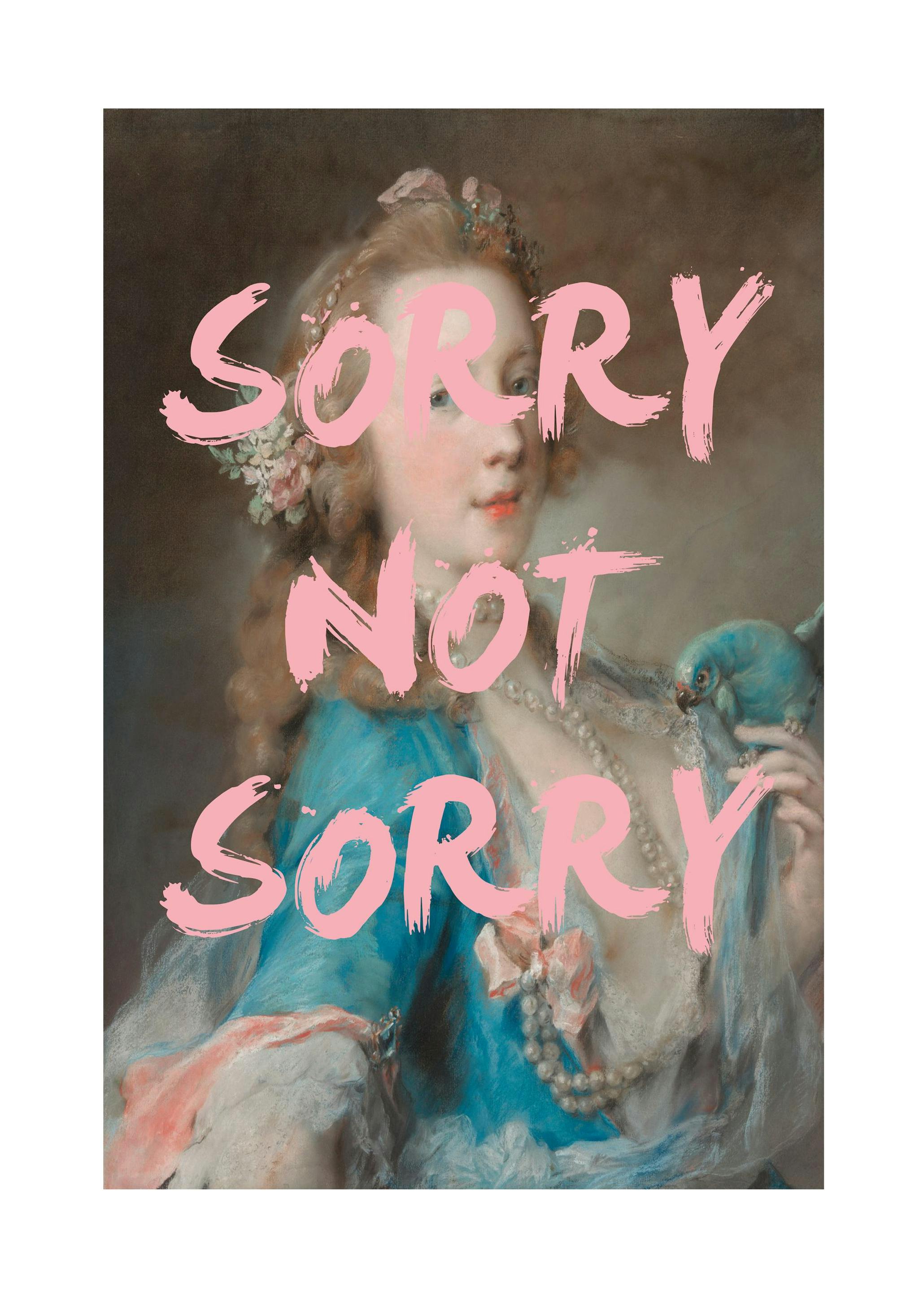 Sorry Not Sorry Poster (50x70 cm)- Arte moderna