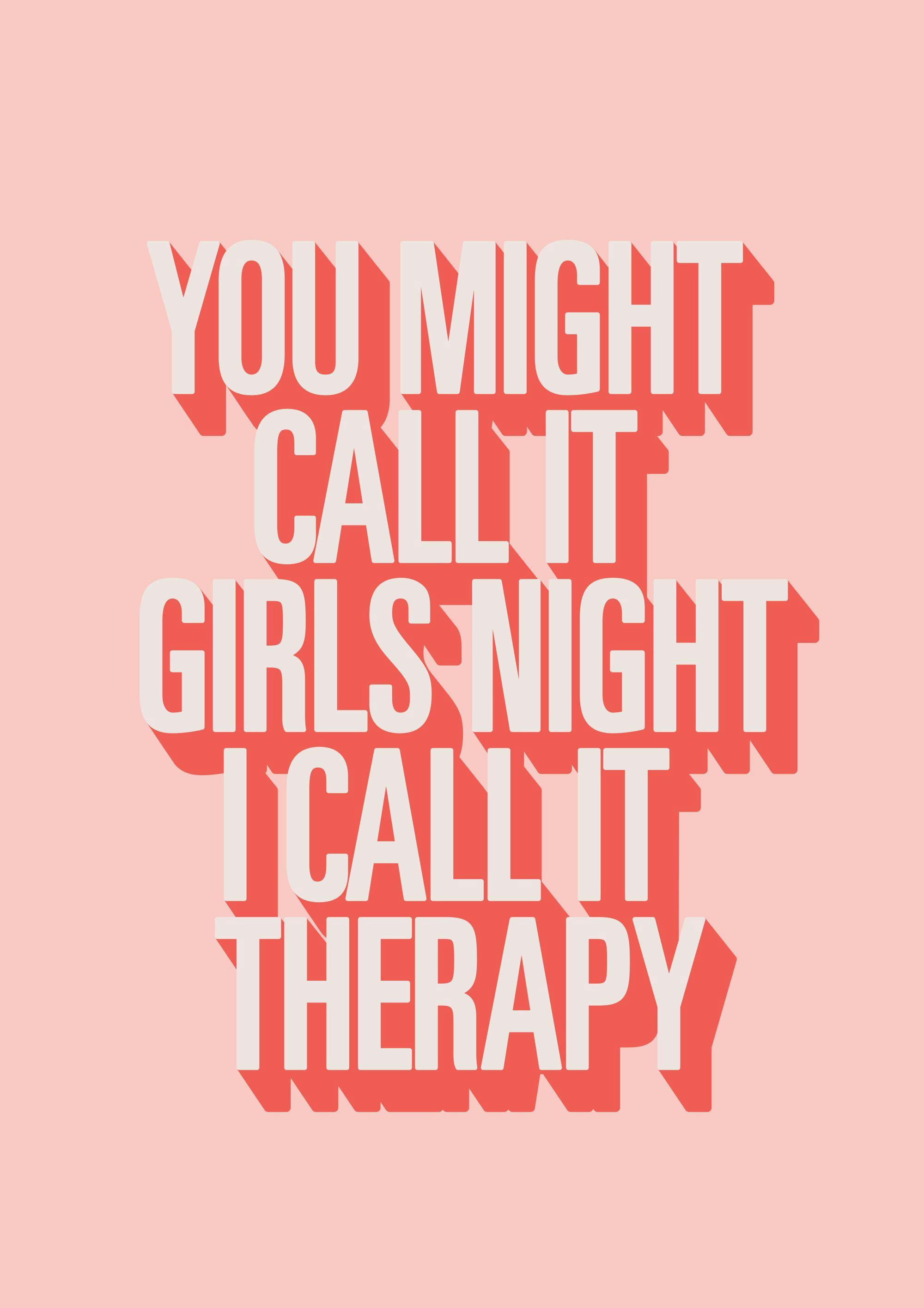 I Call it Therapy Juliste 0