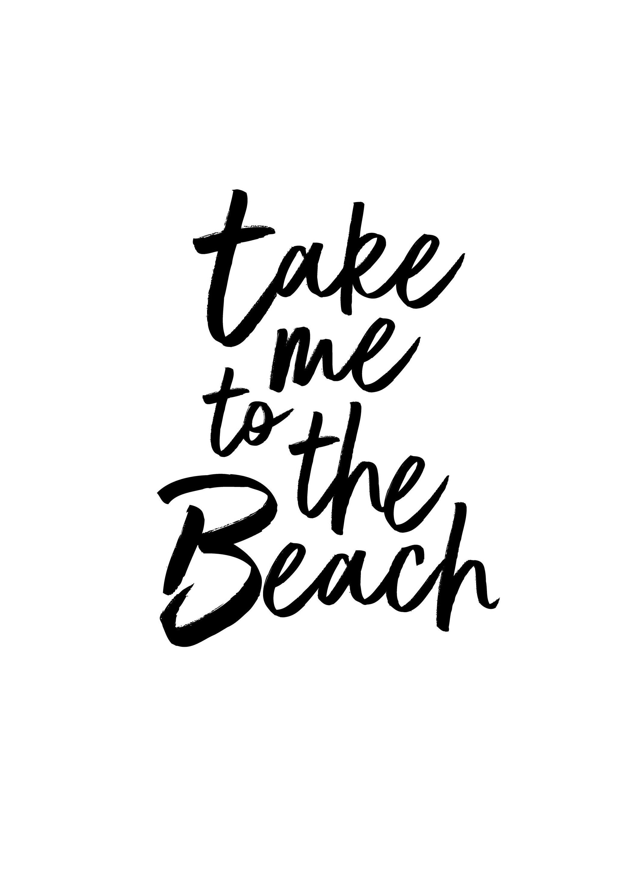 Take Me To The Beach Plakat (30x40 cm)- Plakaty z napisami