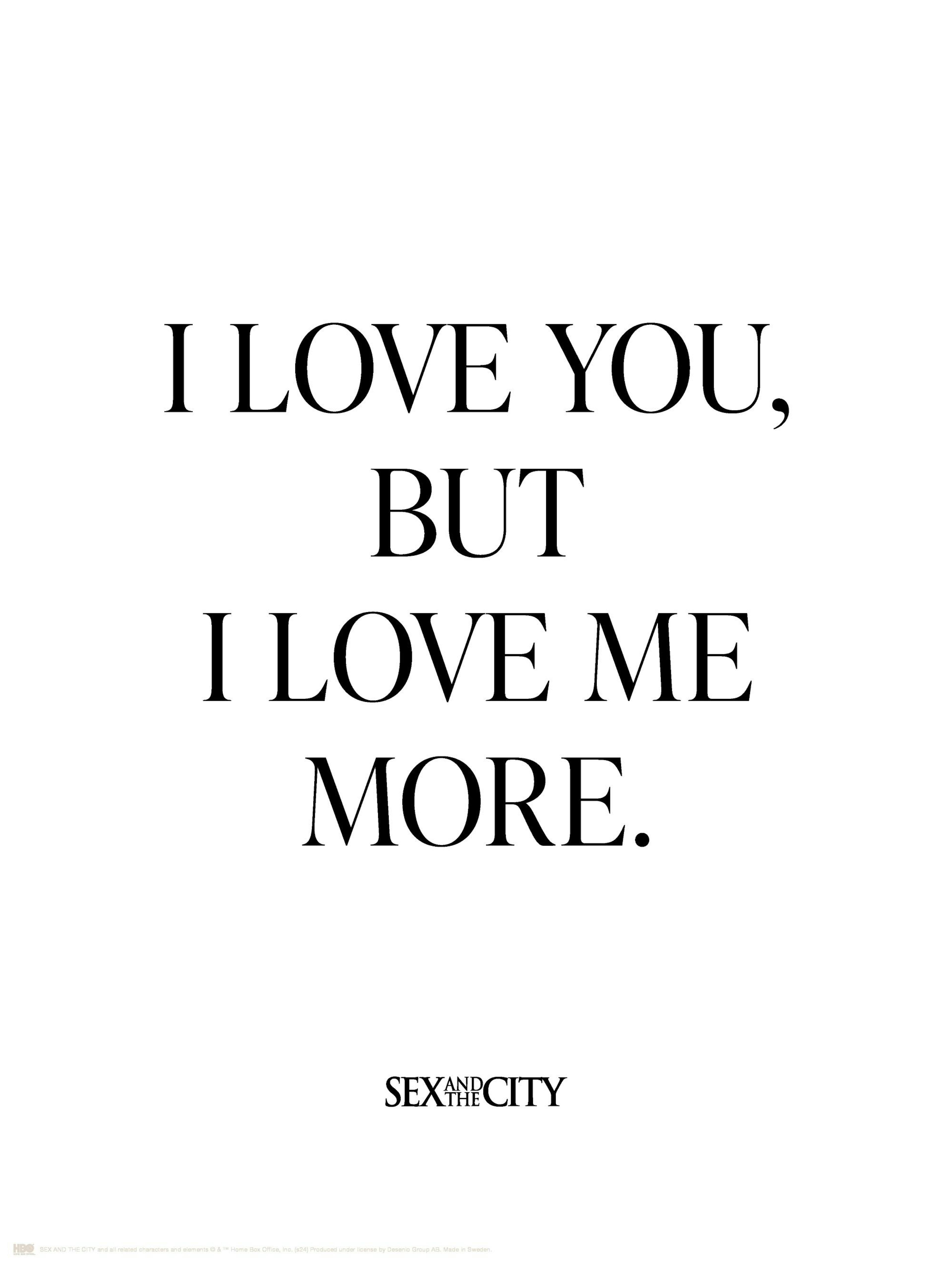 Sex and the City™ - I Love Me More Print