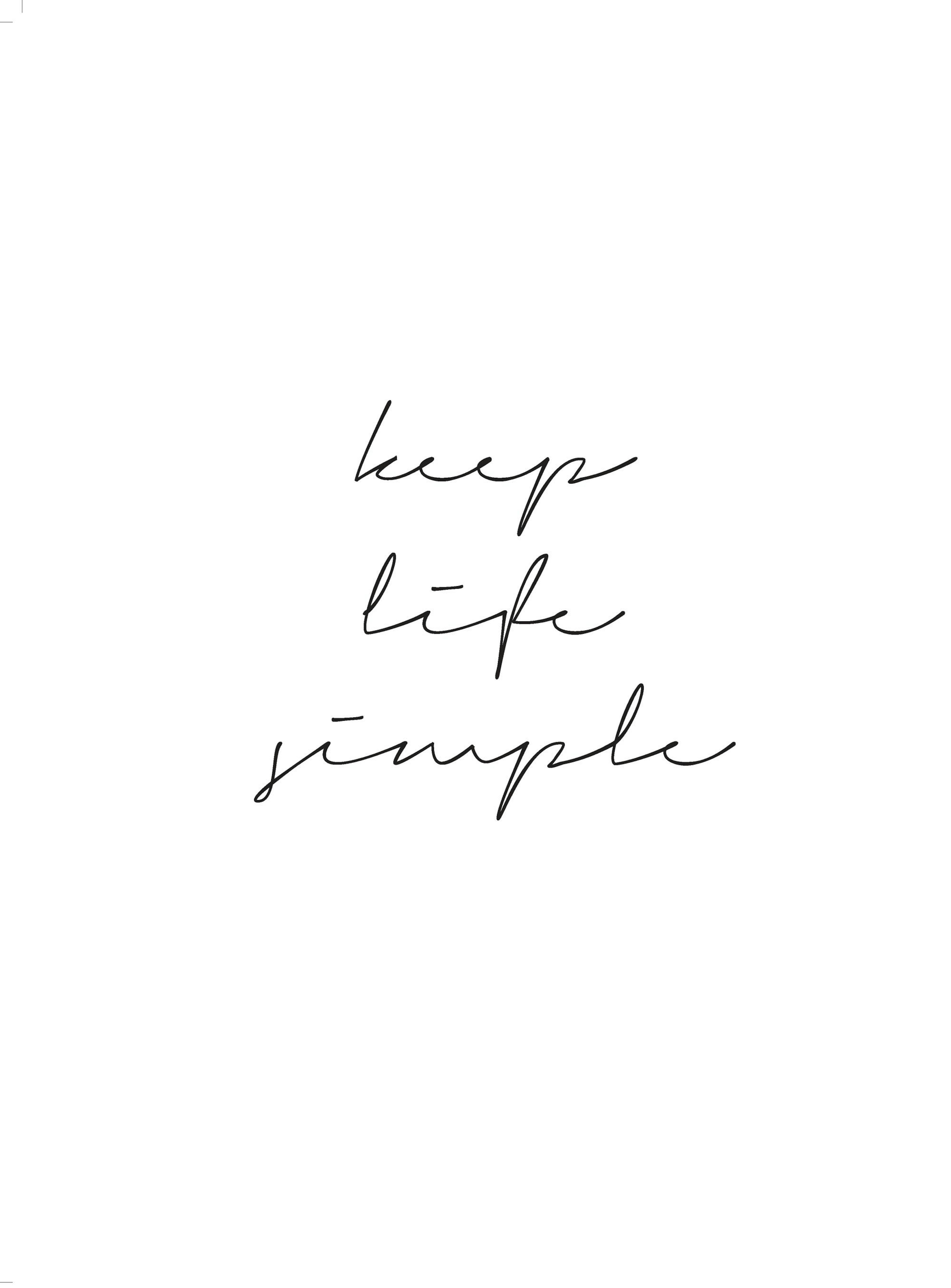 Keep Life Simple, Plakátt