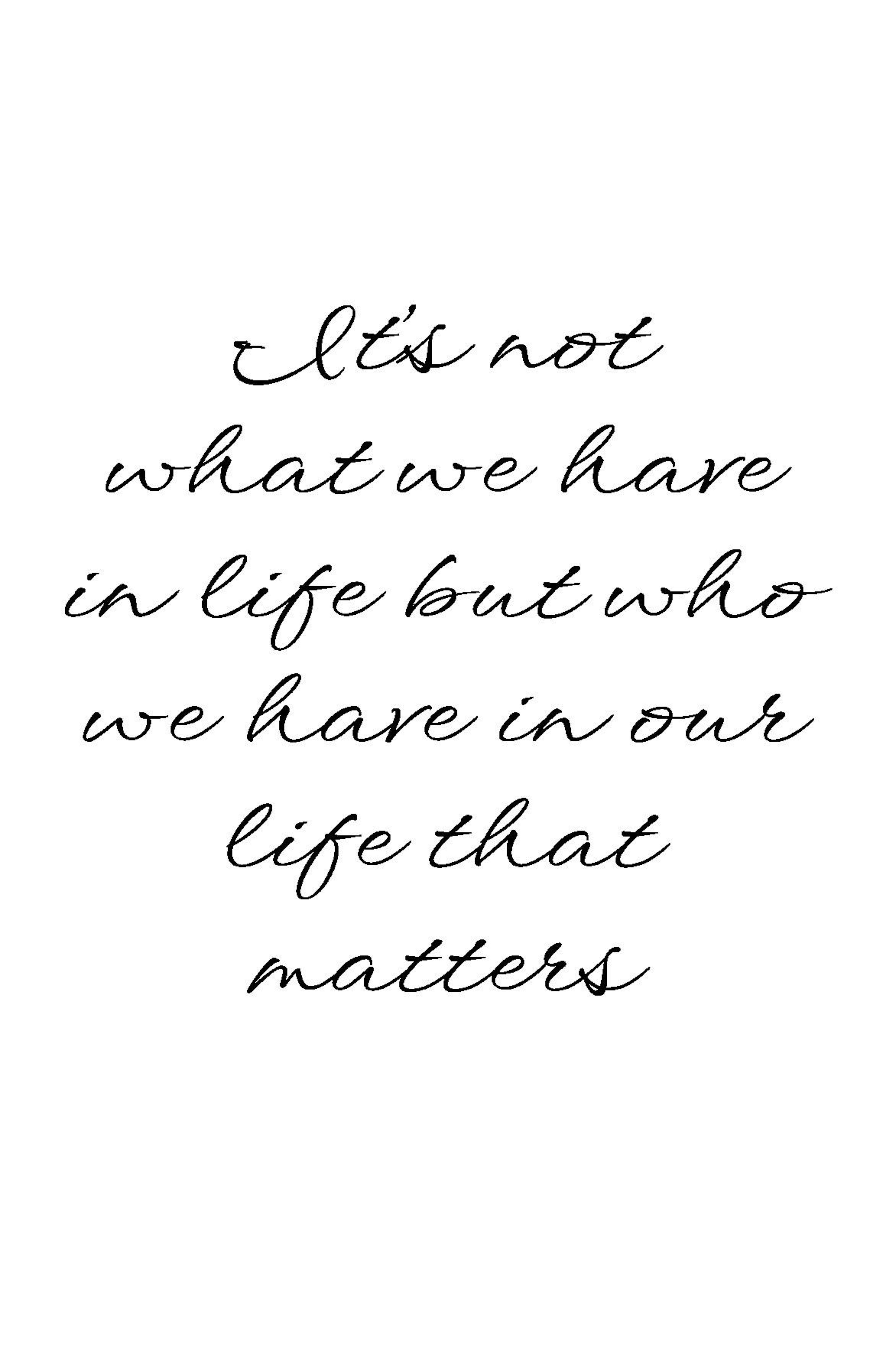Its Not What We Have, Print 0