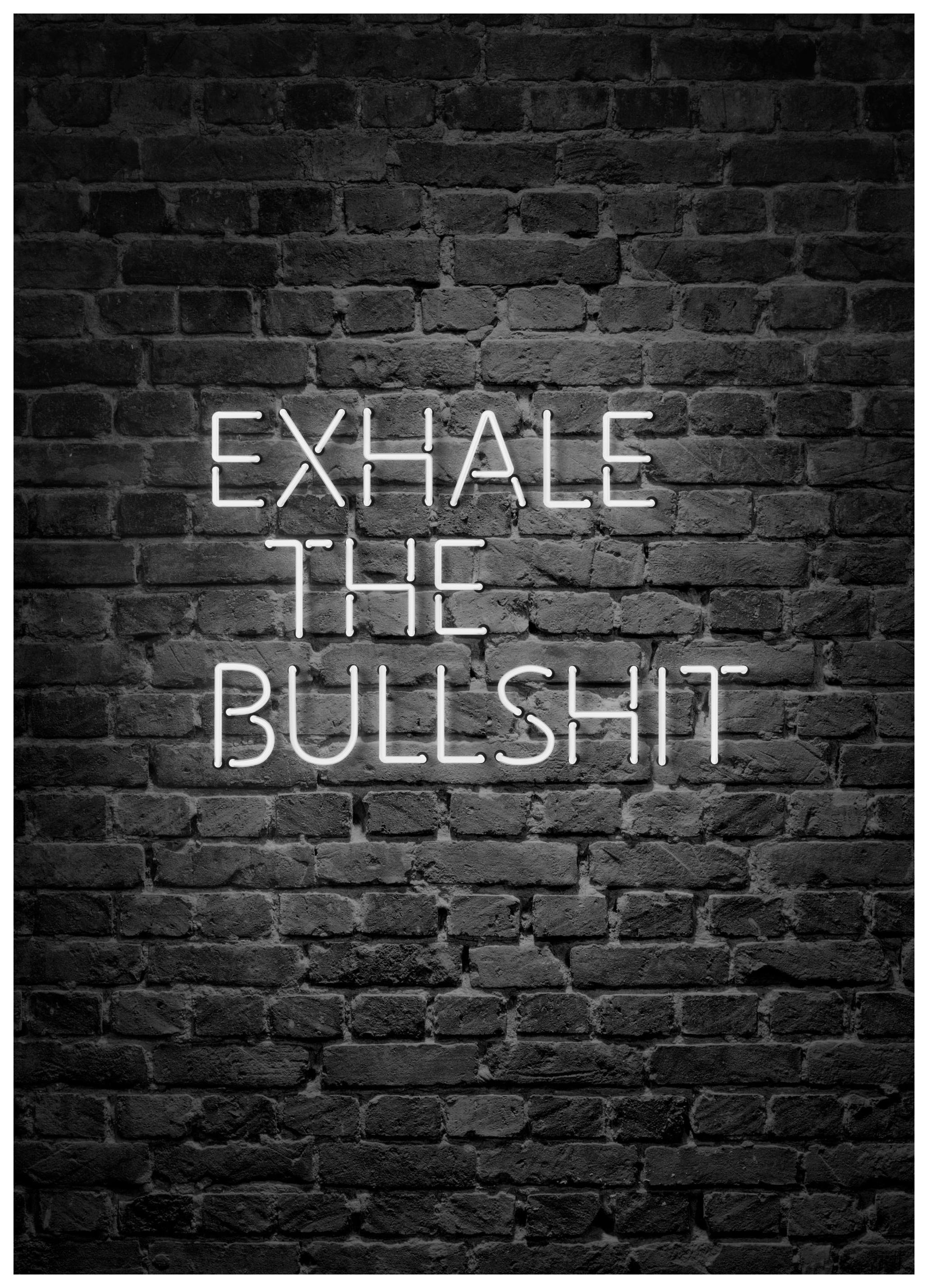 Prints - Exhale The Bullshit Print (50x70 cm) - Text posters