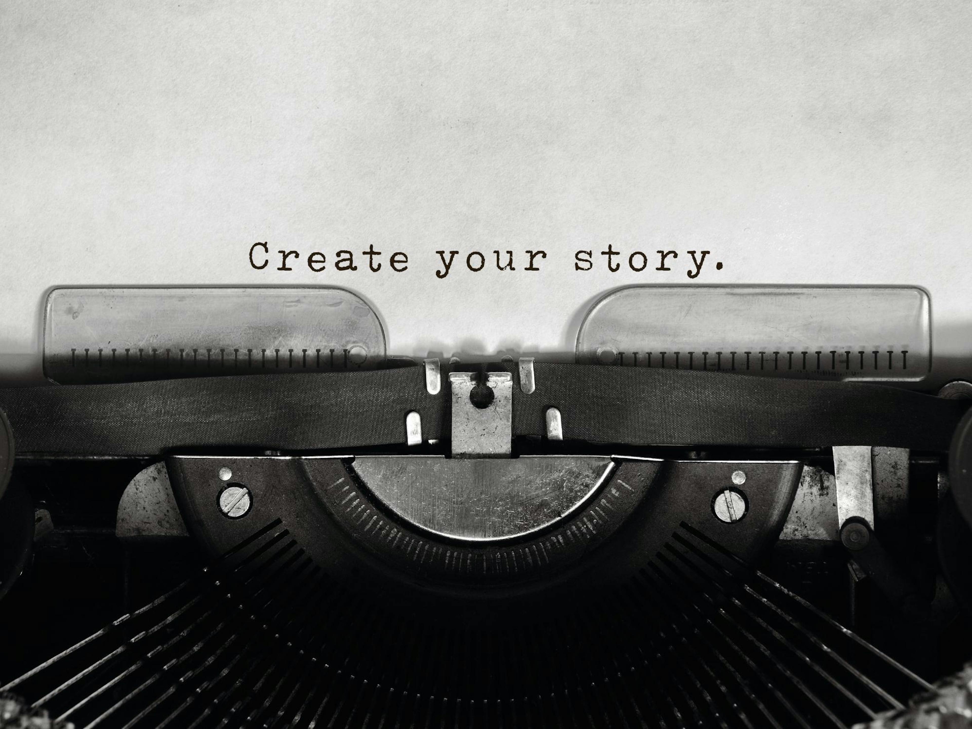 Create Your Story Print