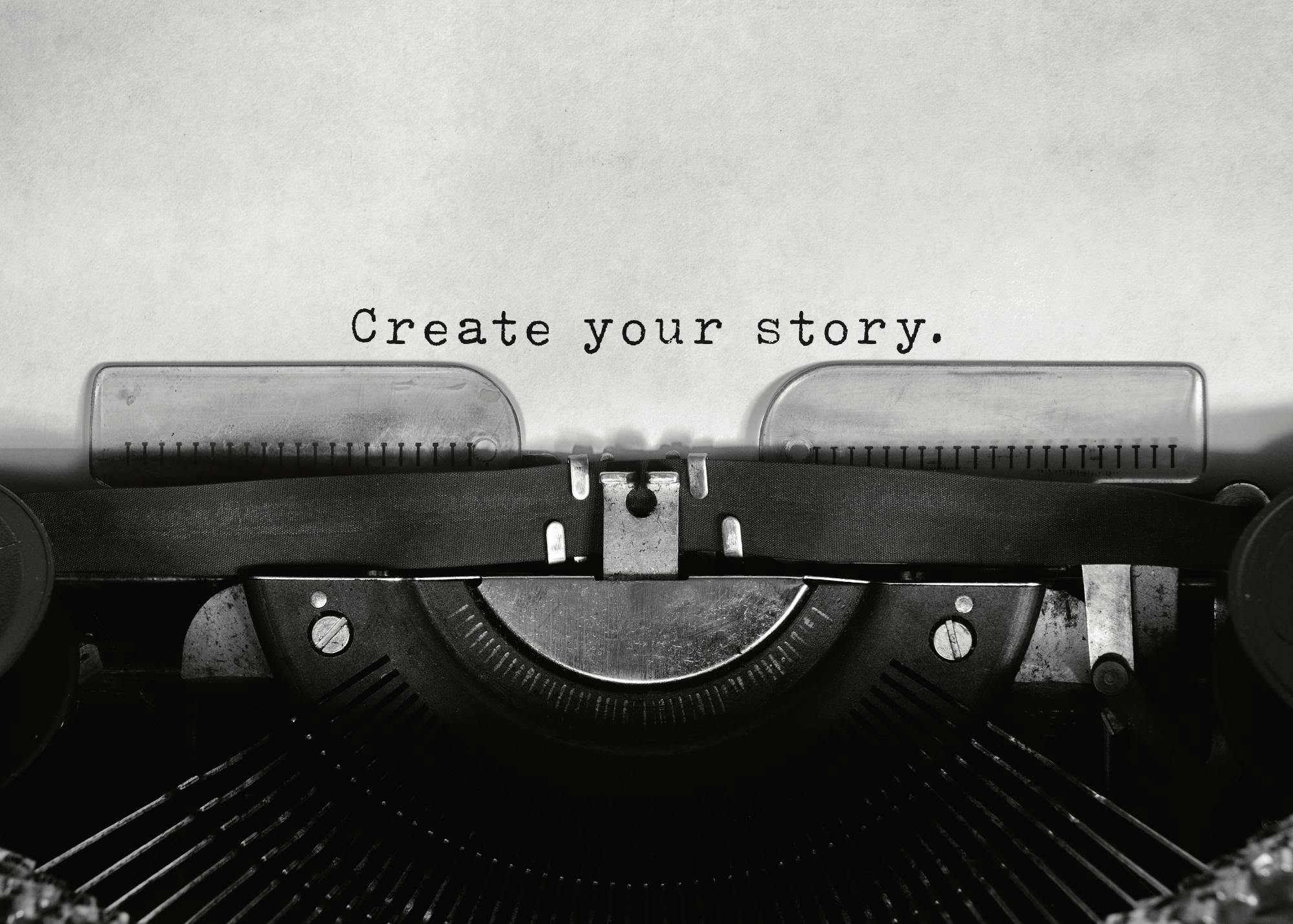 Create Your Story Print 0