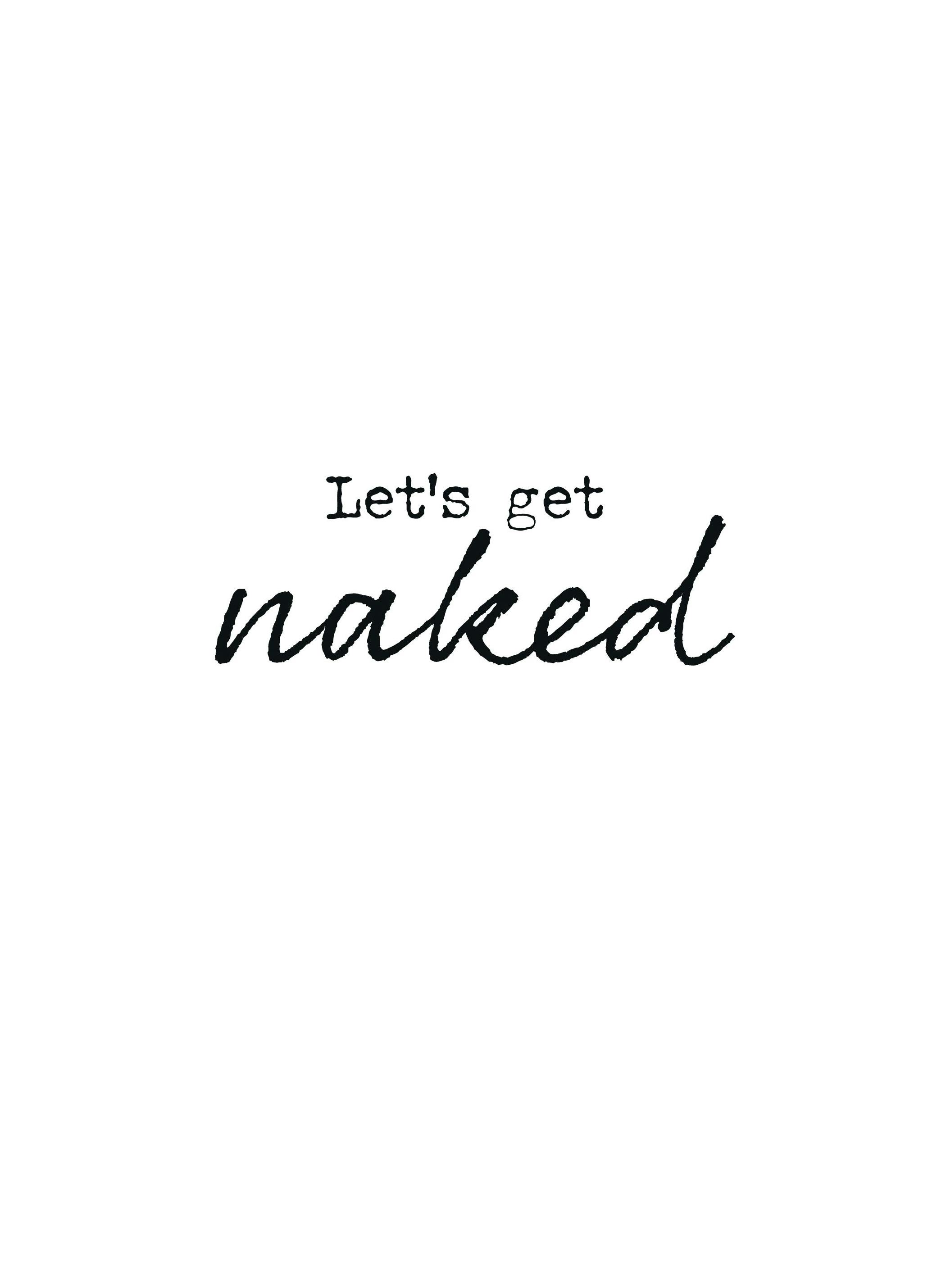 Get Naked Poster (13x18 cm) - Posters met tekst
