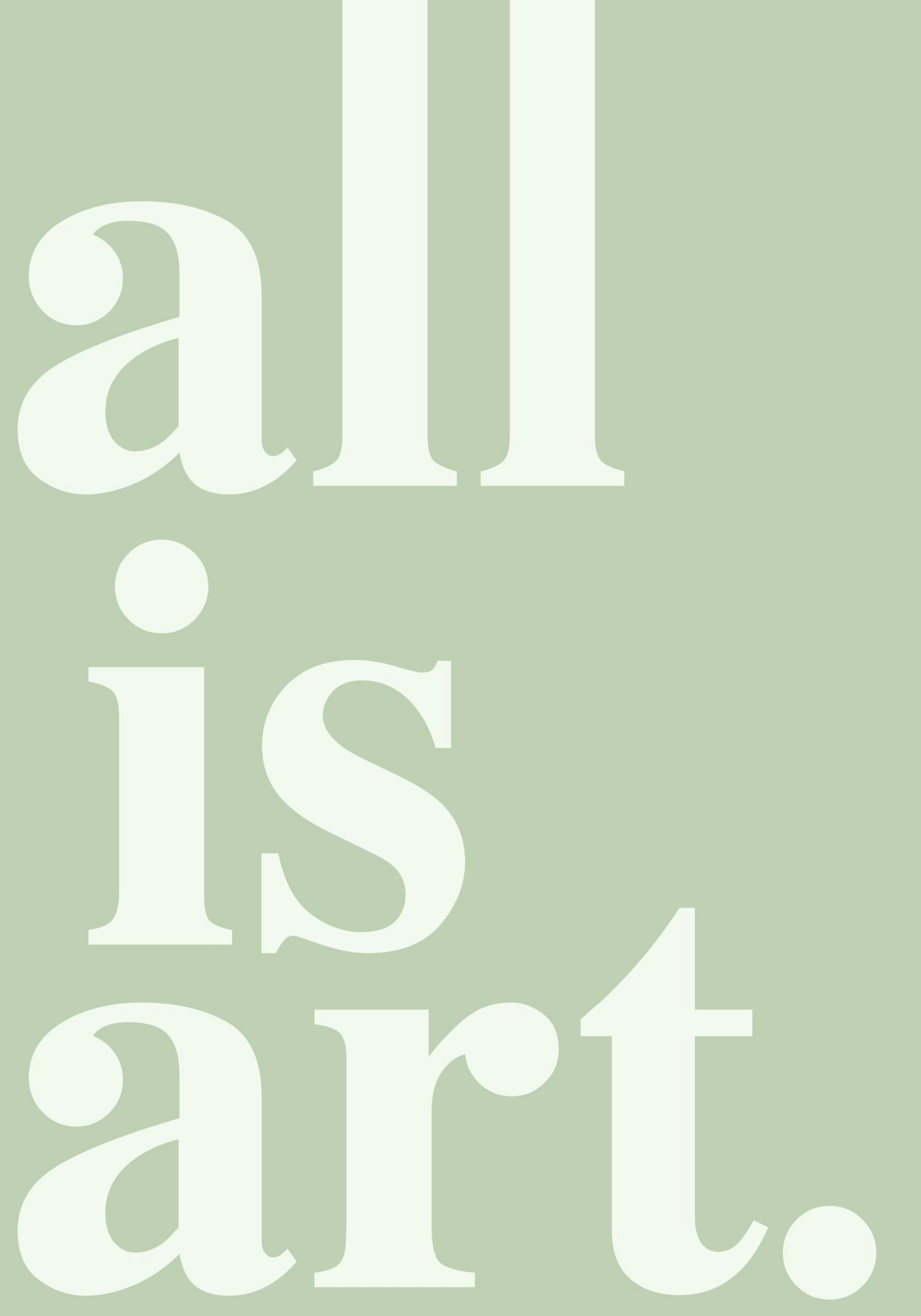 All is Art Print