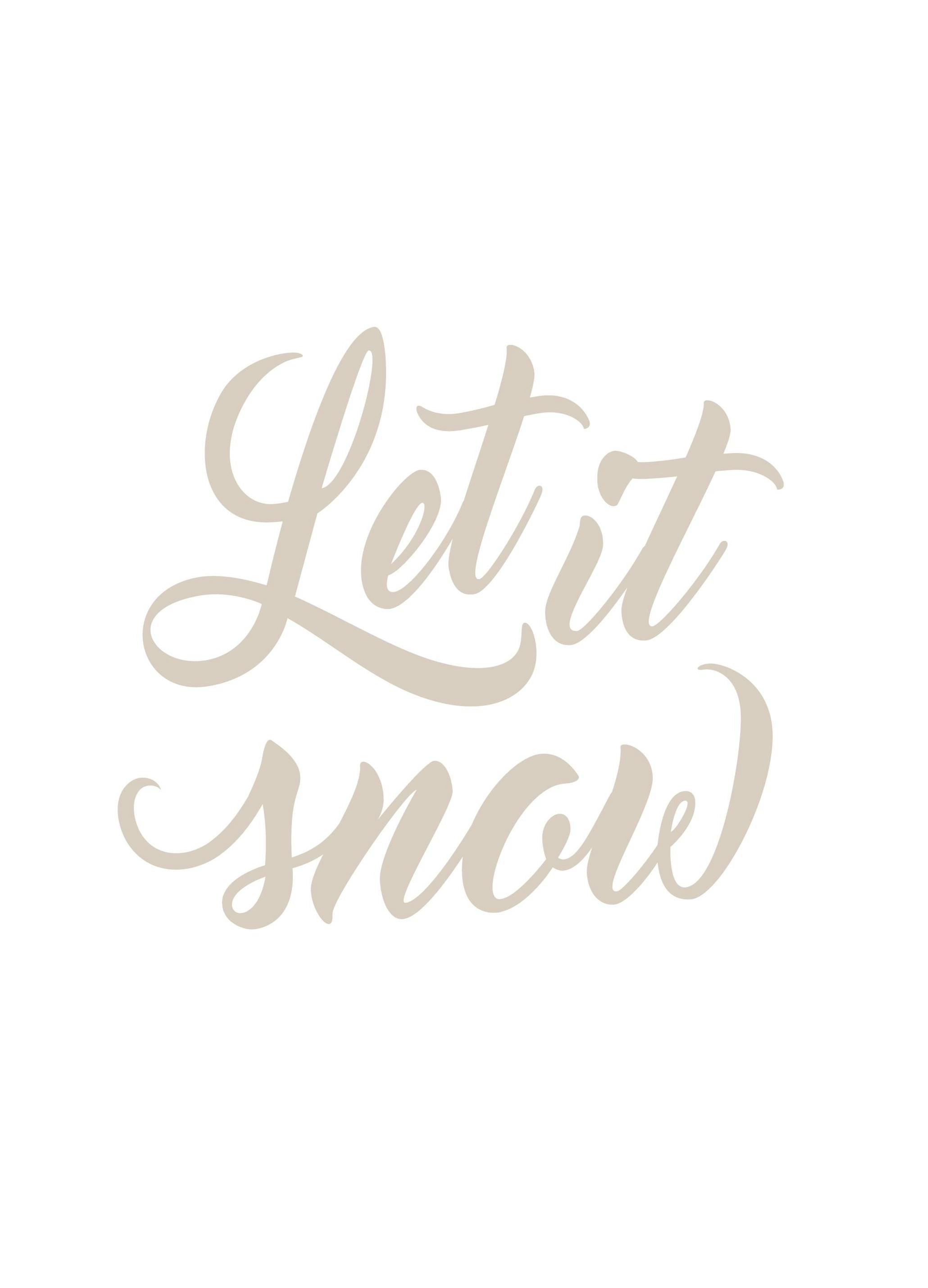 Let it Snow Plakat (40x50 cm)