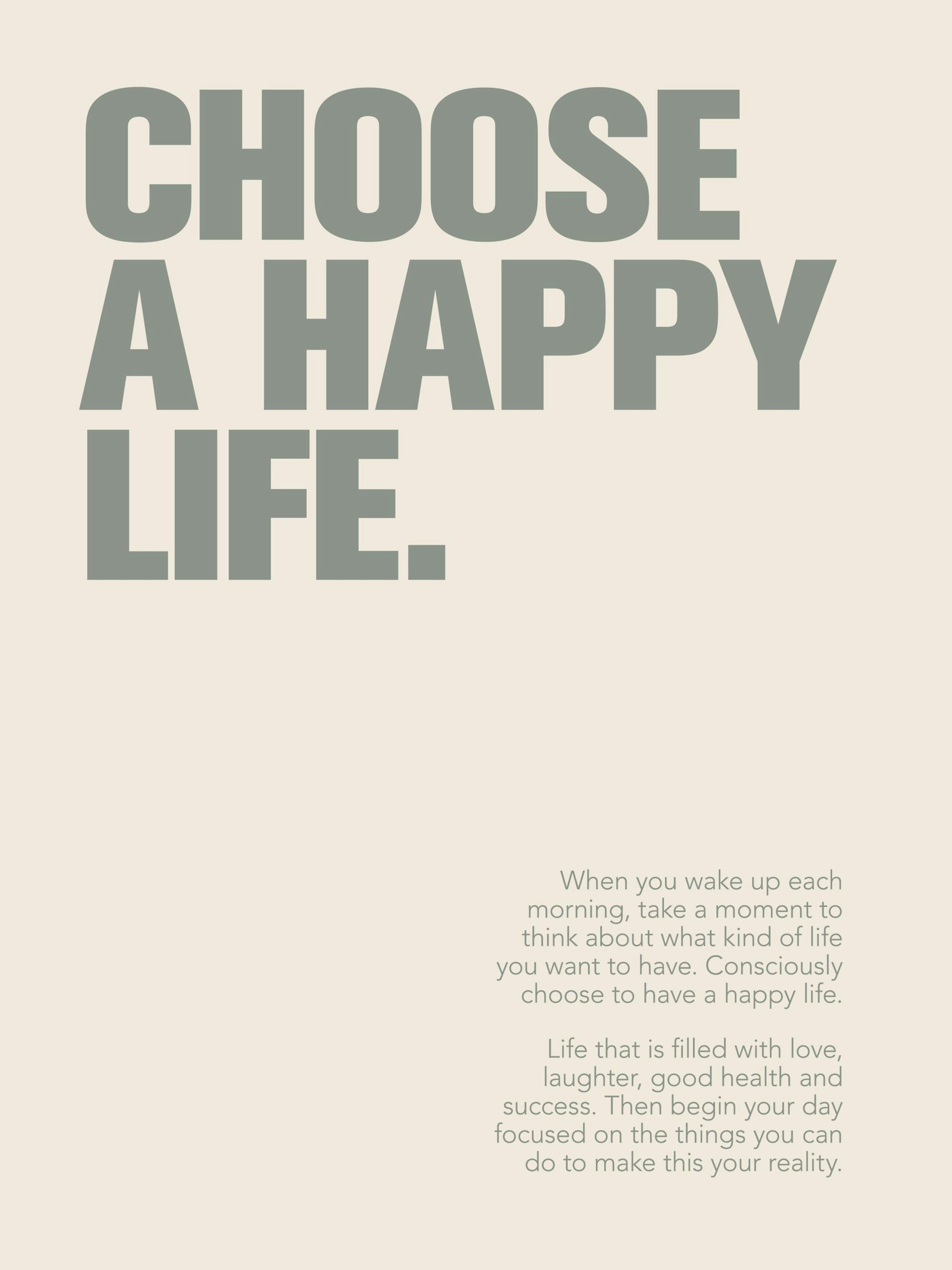 Choose a Happy Life Print 0