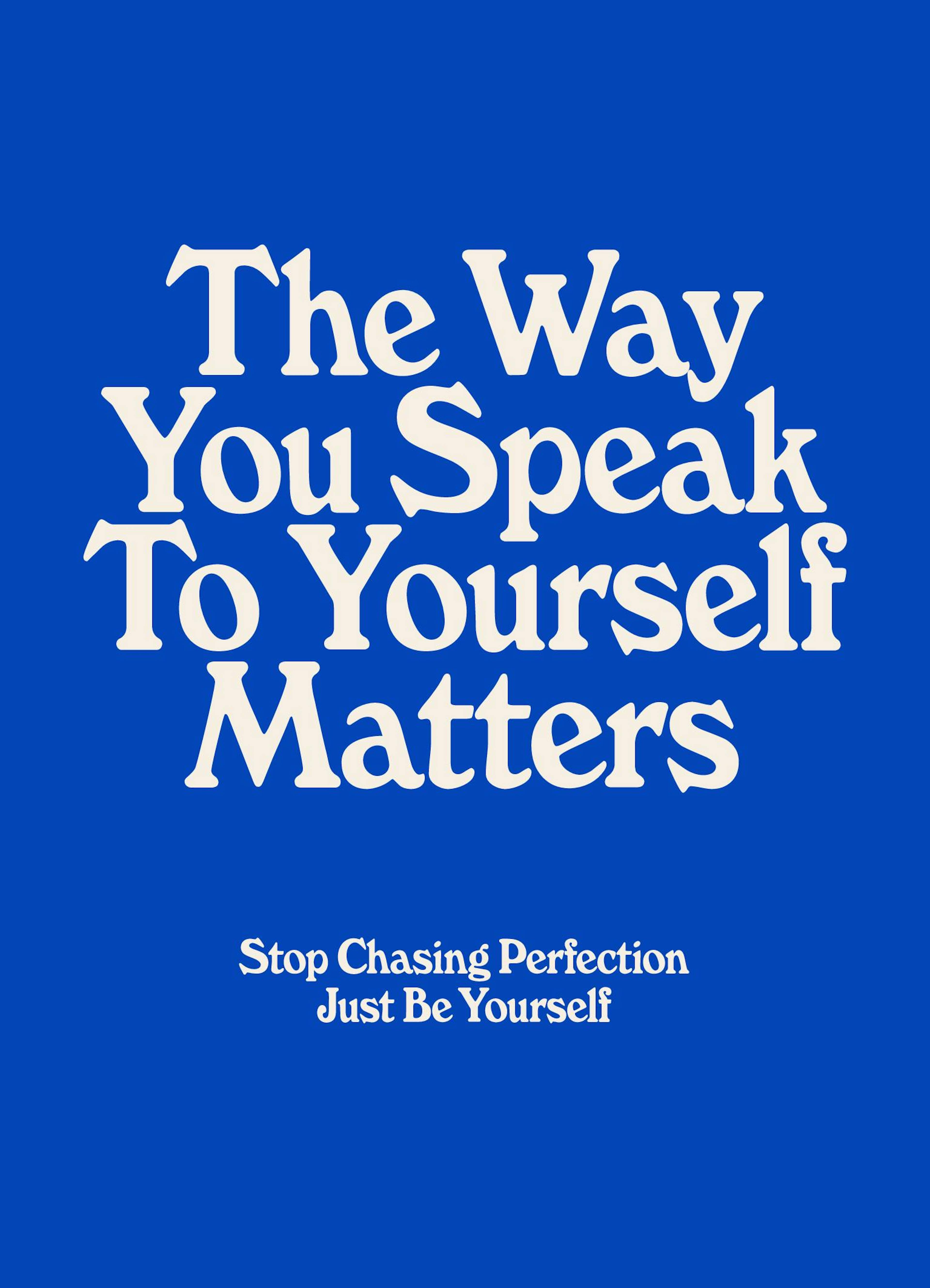 Just Be Yourself Print