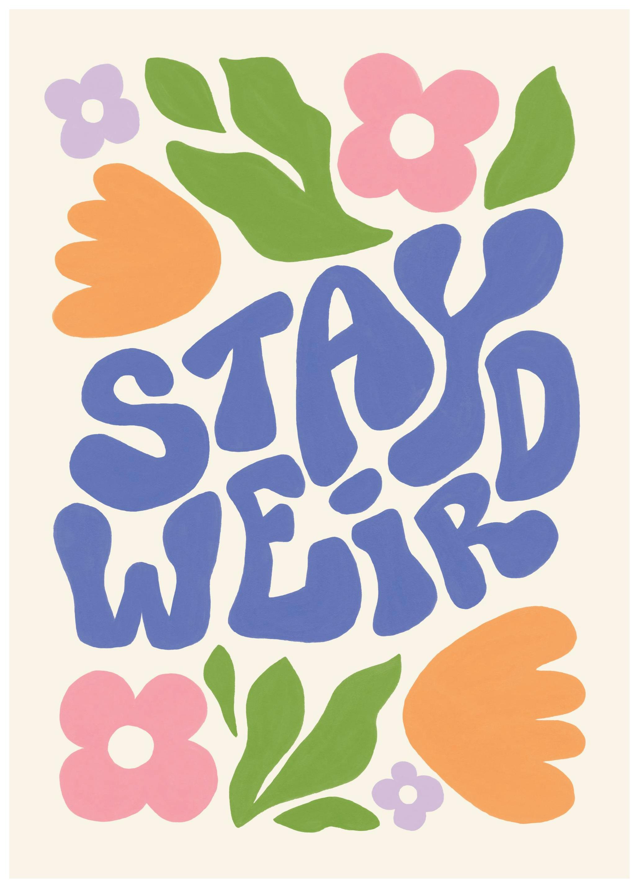 Flowers Stay Weird Poster (21x30 cm) - Grafische posters