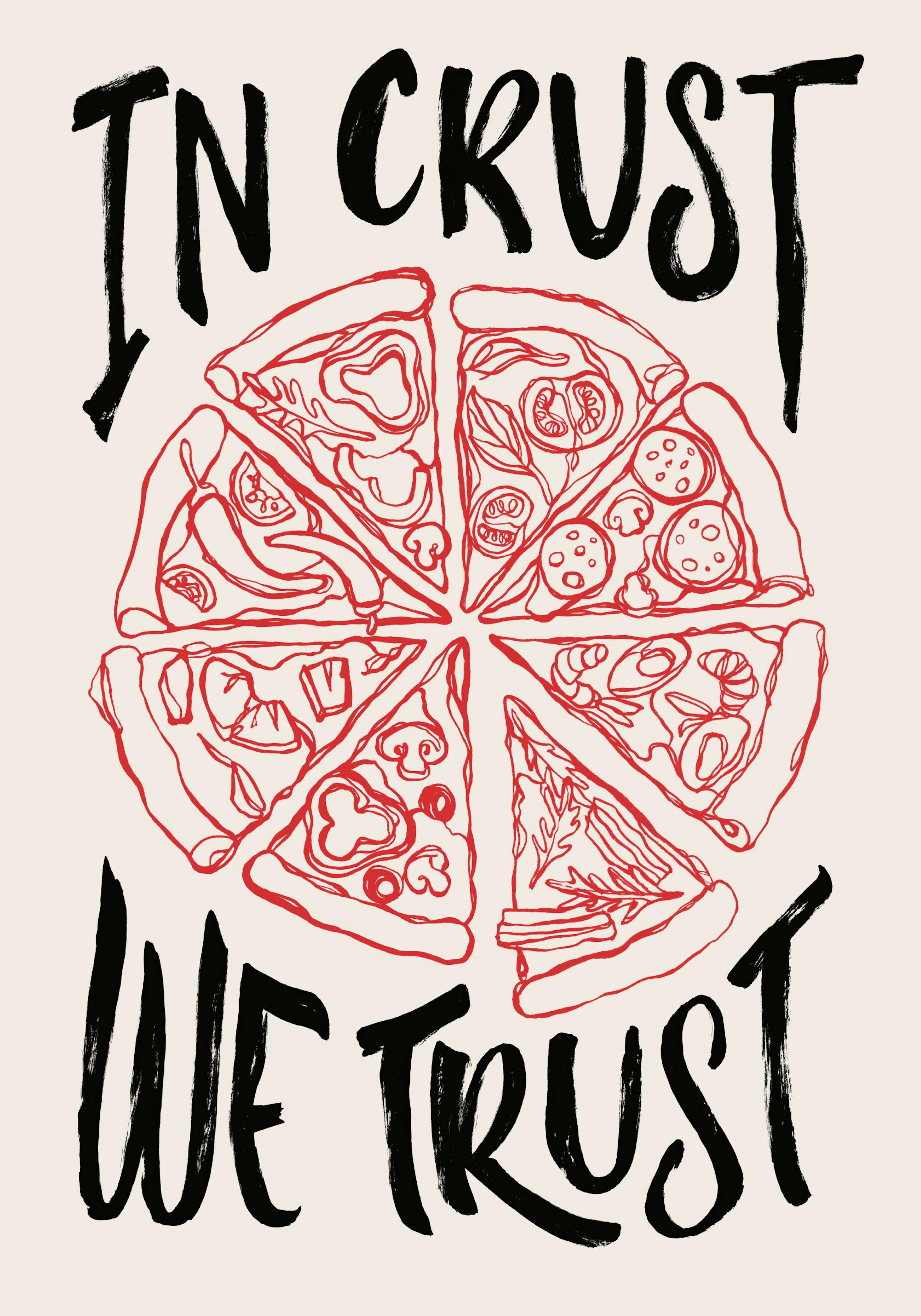 In Crust We Trust Juliste