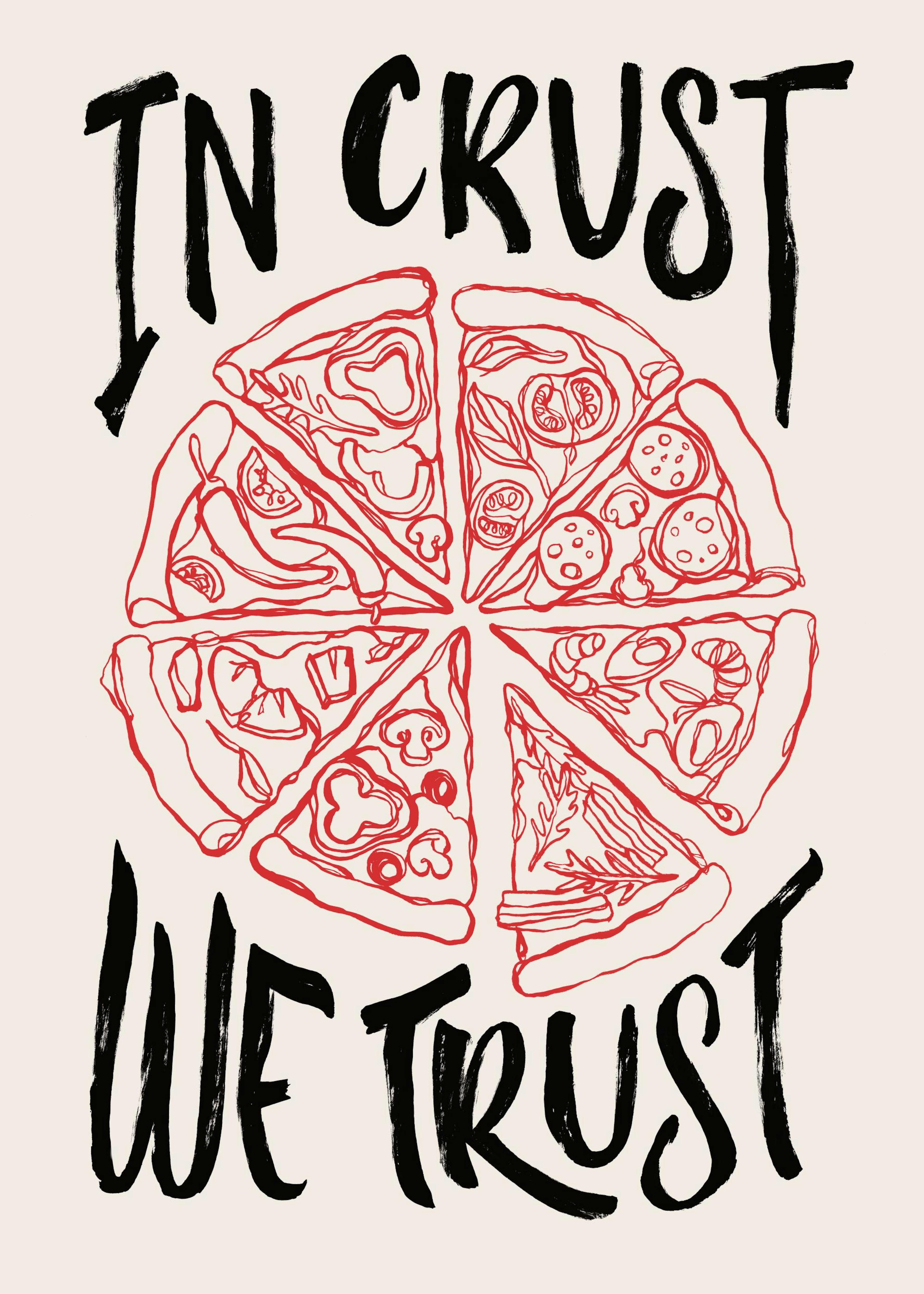 In Crust We Trust Plagát 0