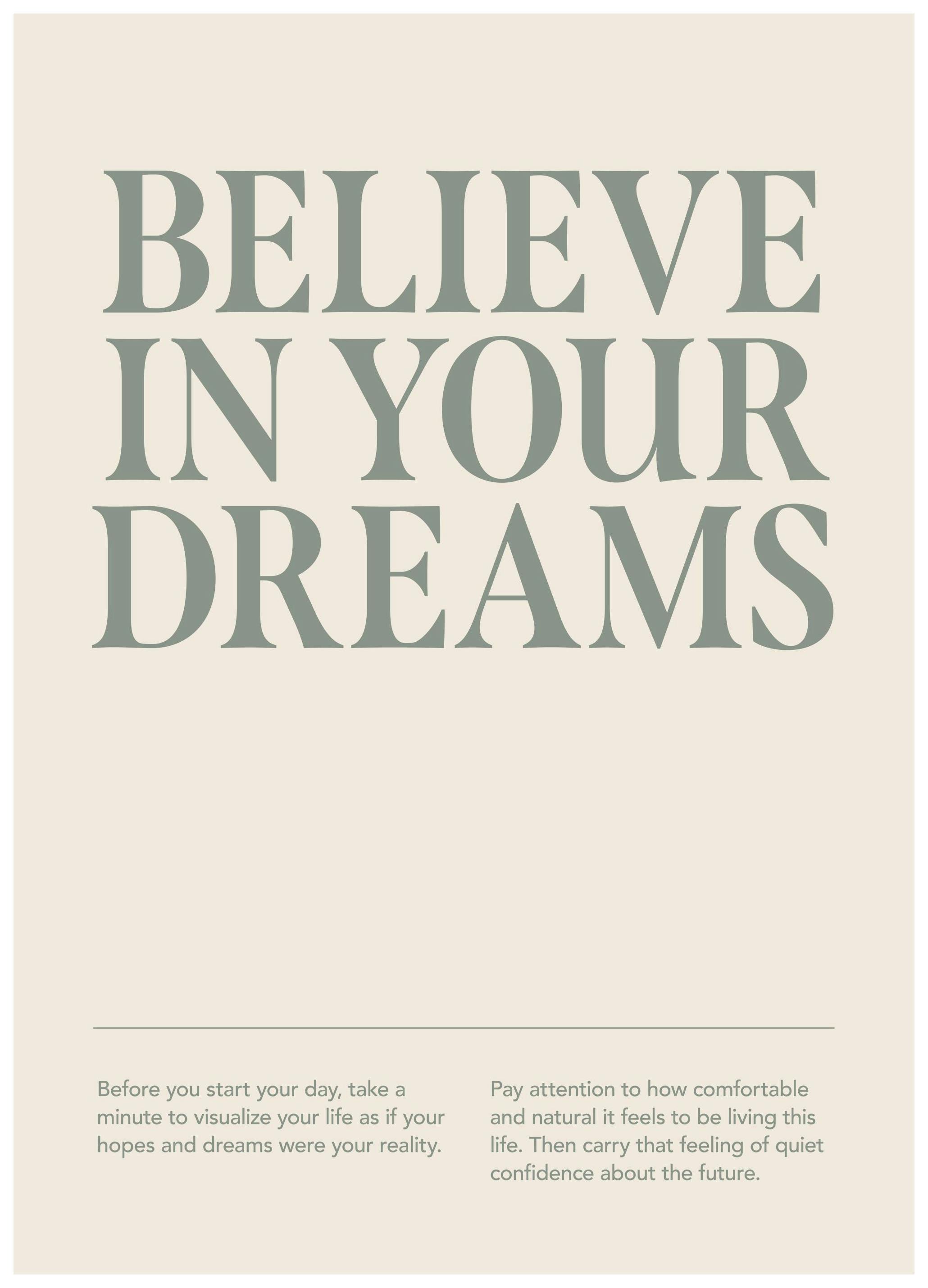 Believe In Your Dreams Poster (30x40 cm) - Posters met tekst