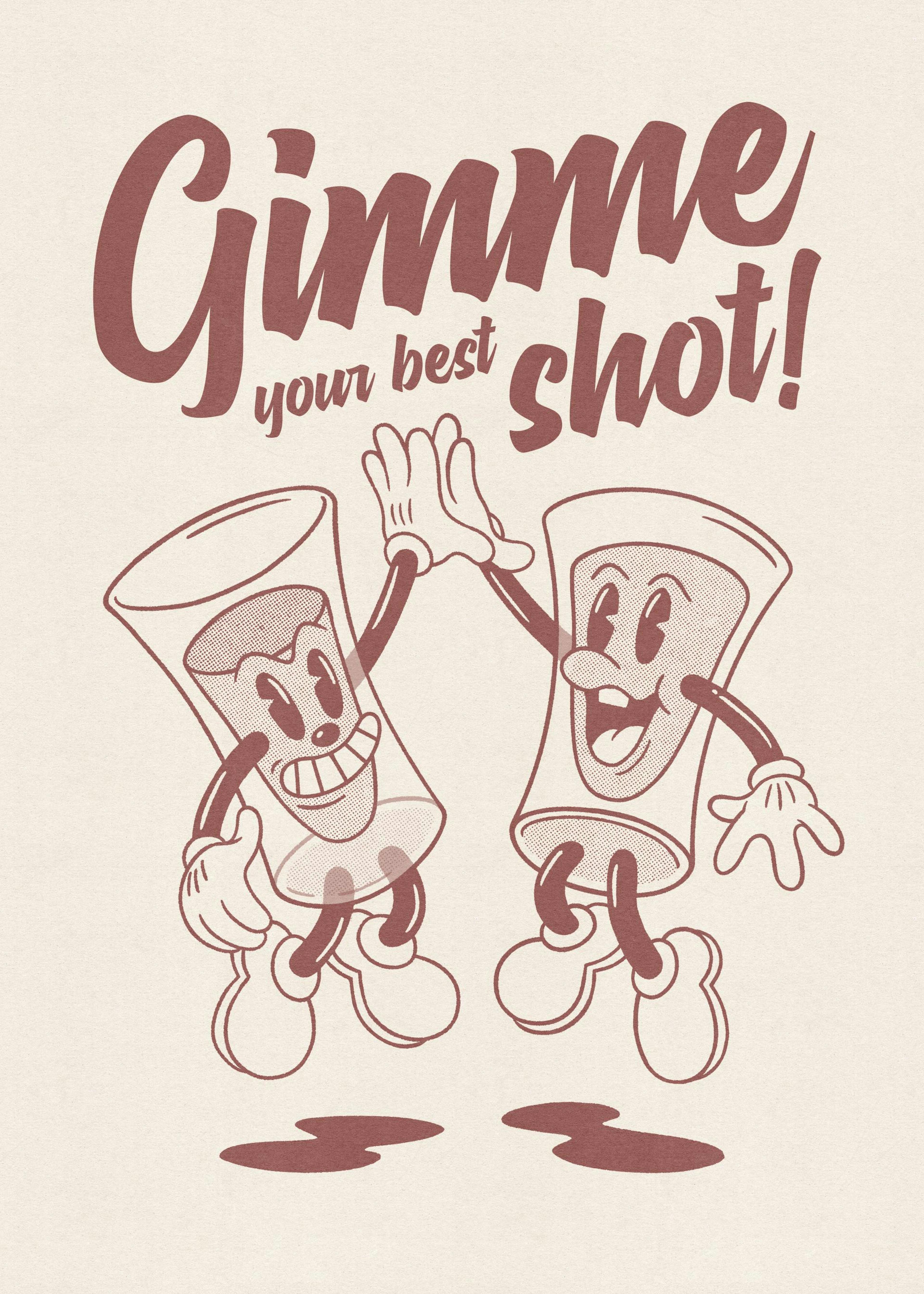 Gimme Your Best Shot Plakat 0