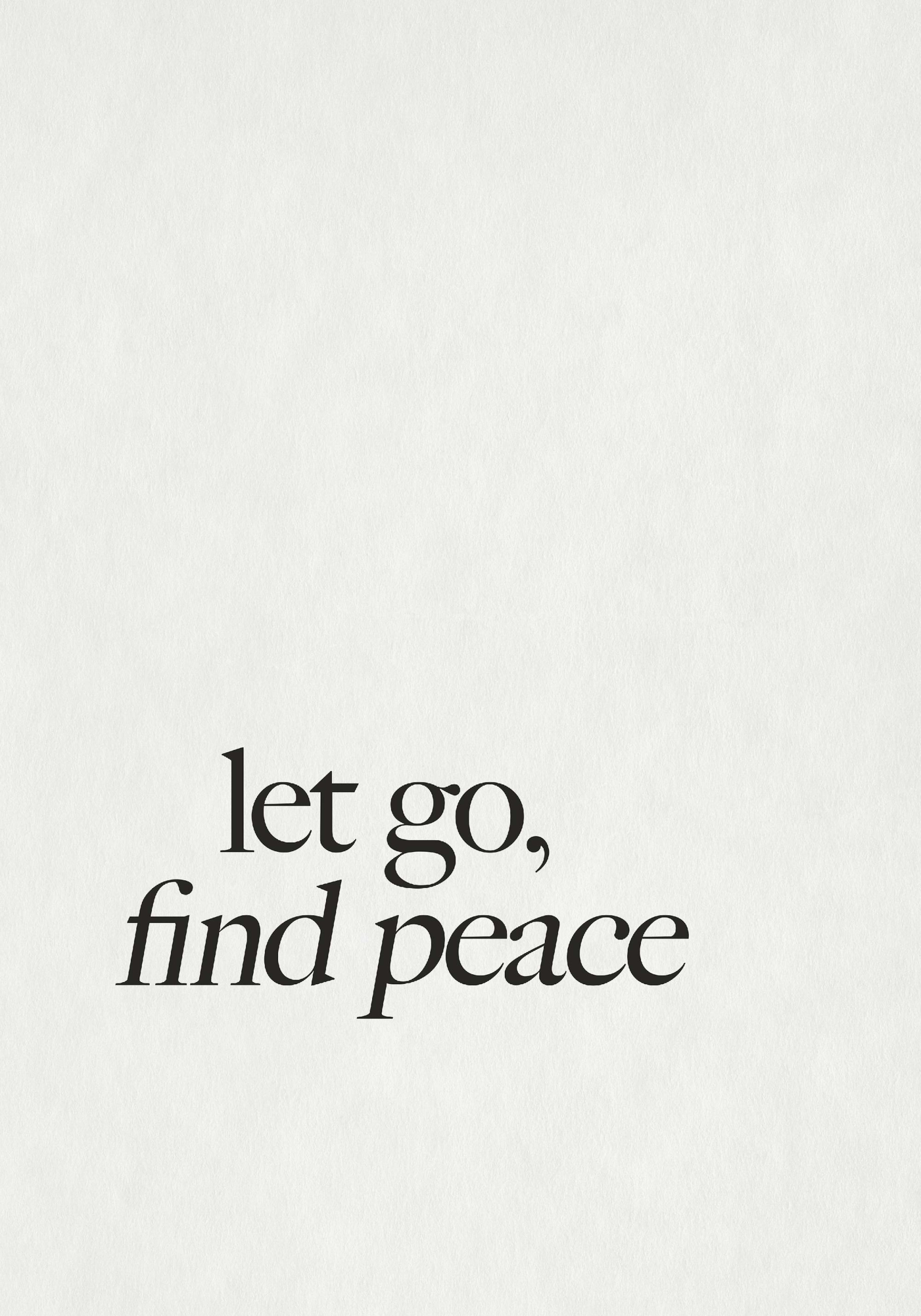 Let Go, Find Peace Print