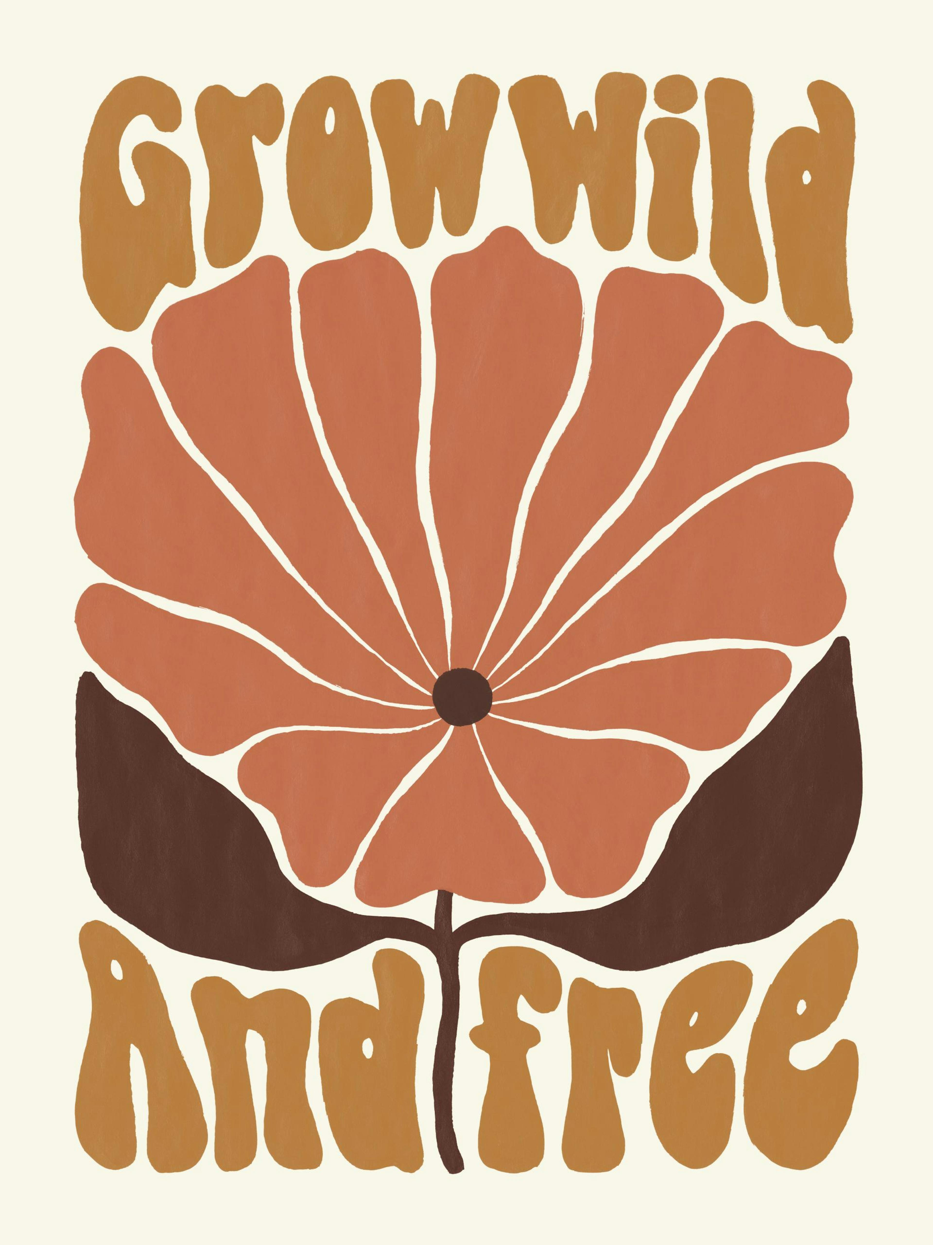 Grow Wild and Free Poster