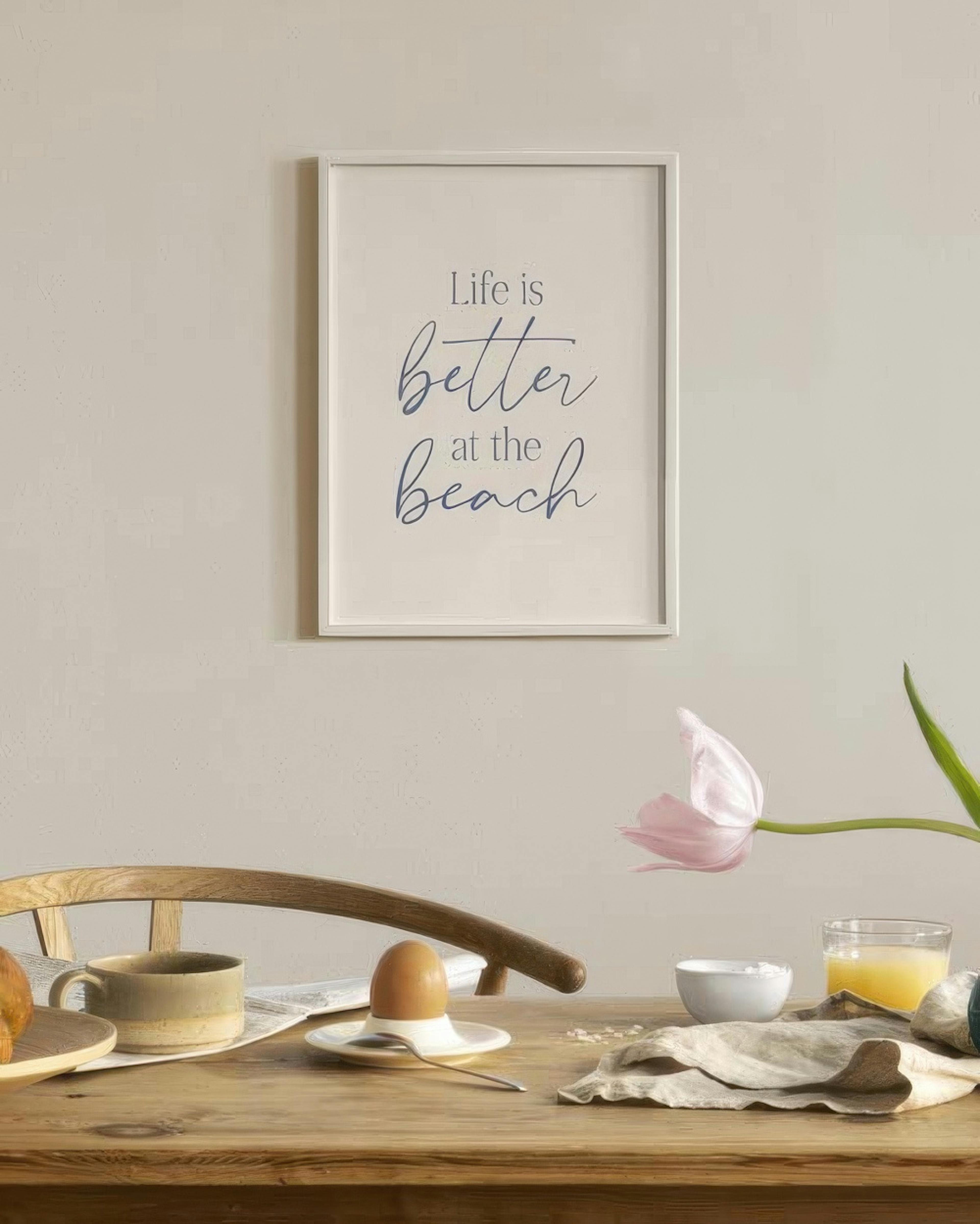 Life is Better at the Beach Affiche