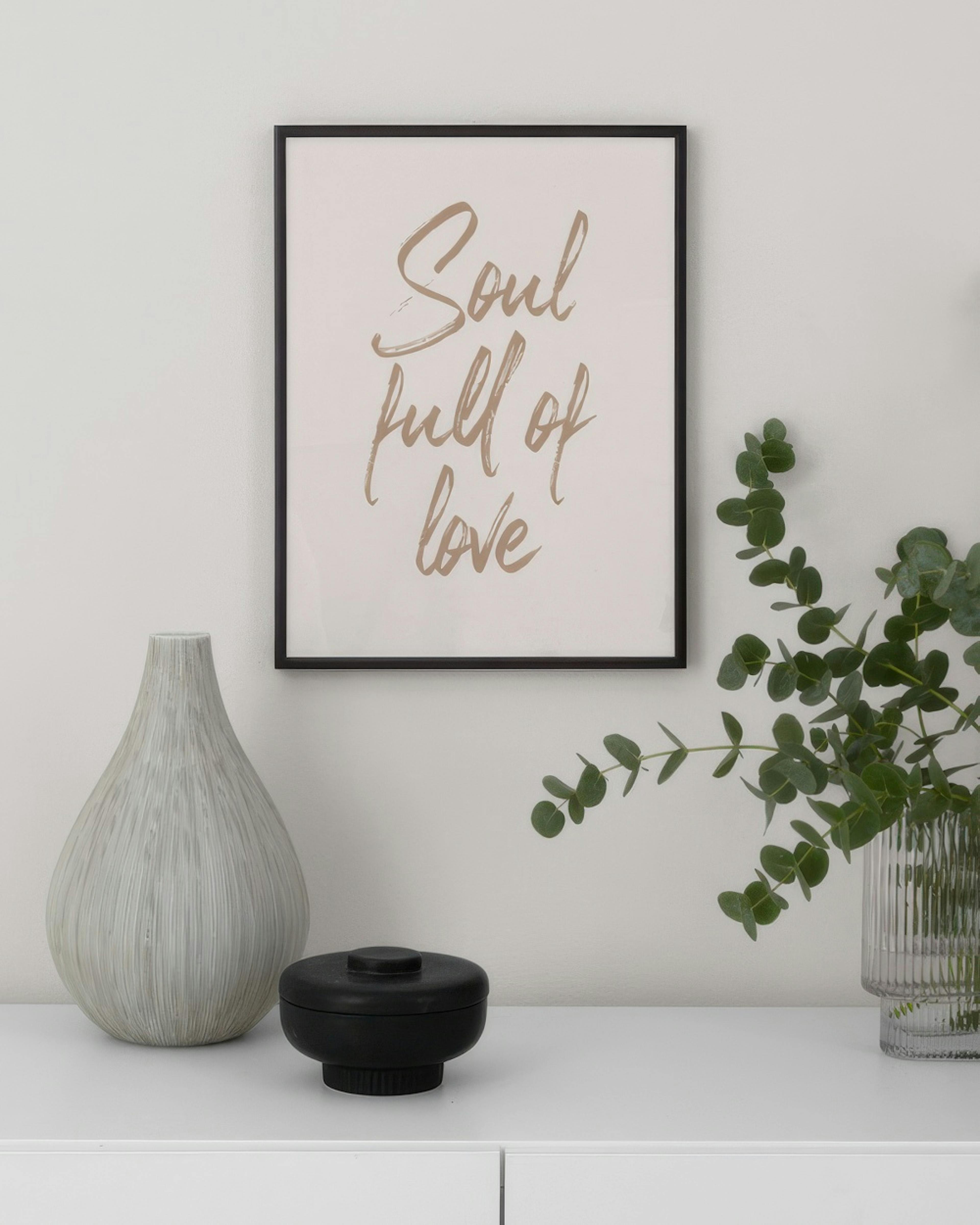 Soul Full of Love Print
