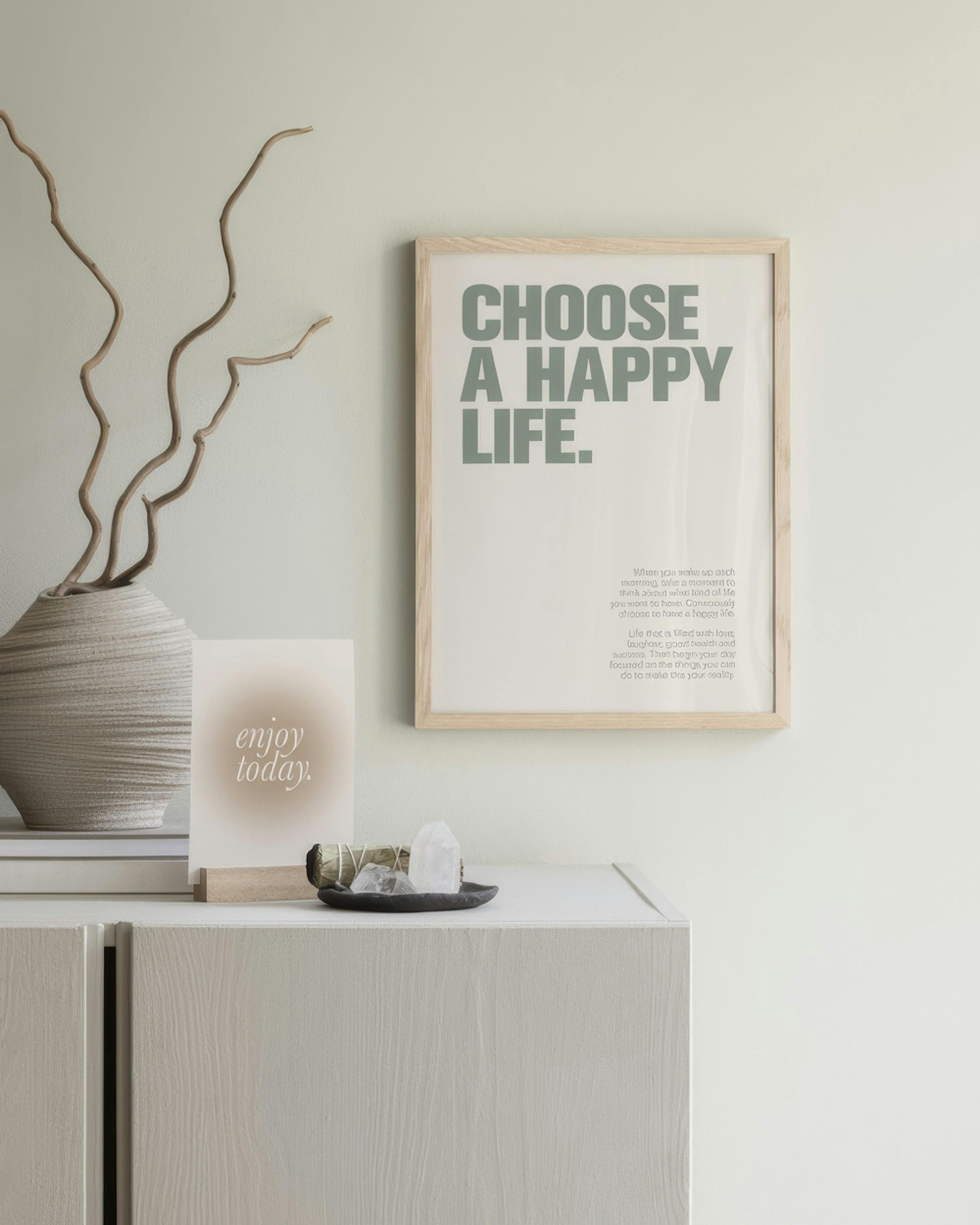 Choose a Happy Life Print