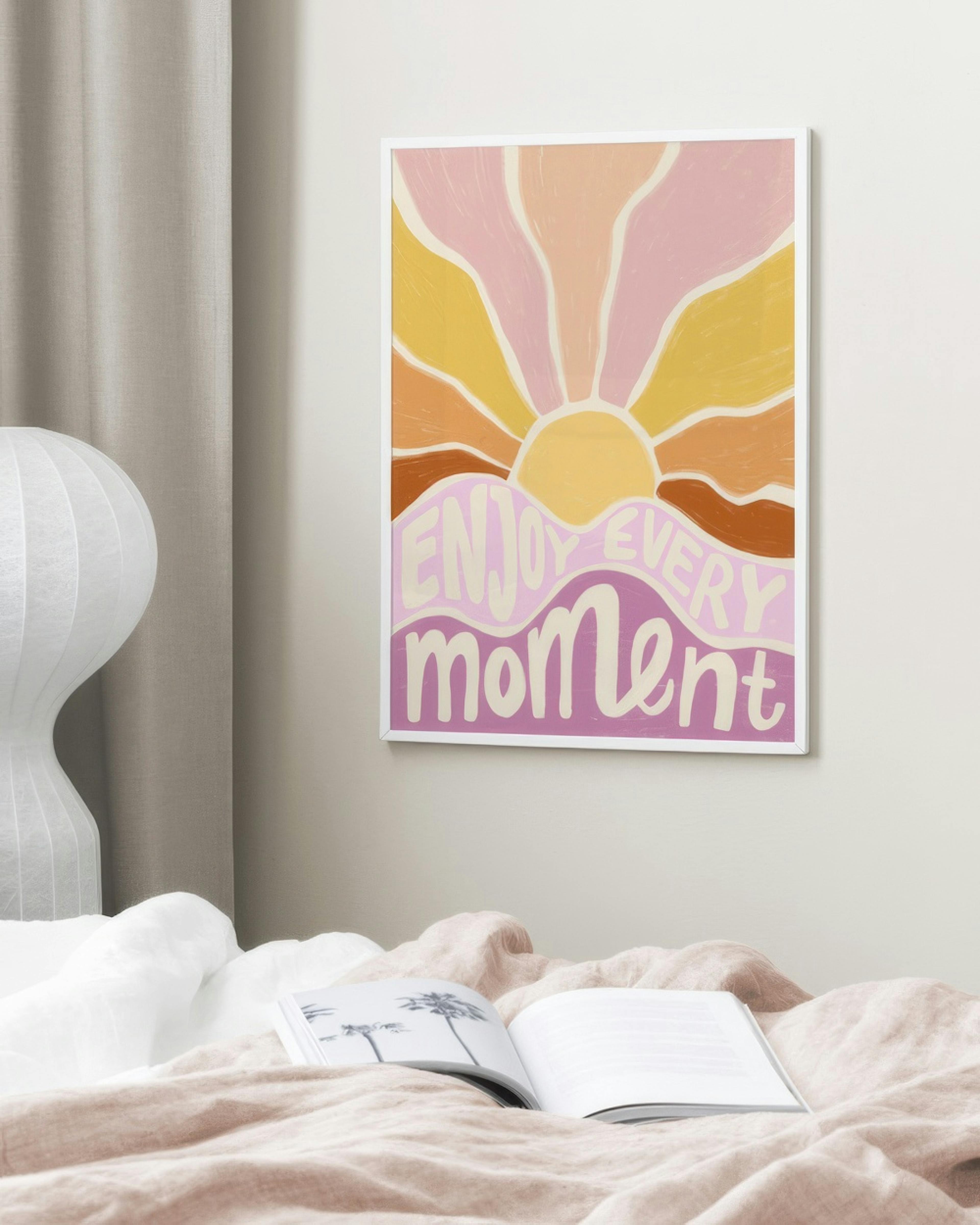 Enjoy Every Moment Poster