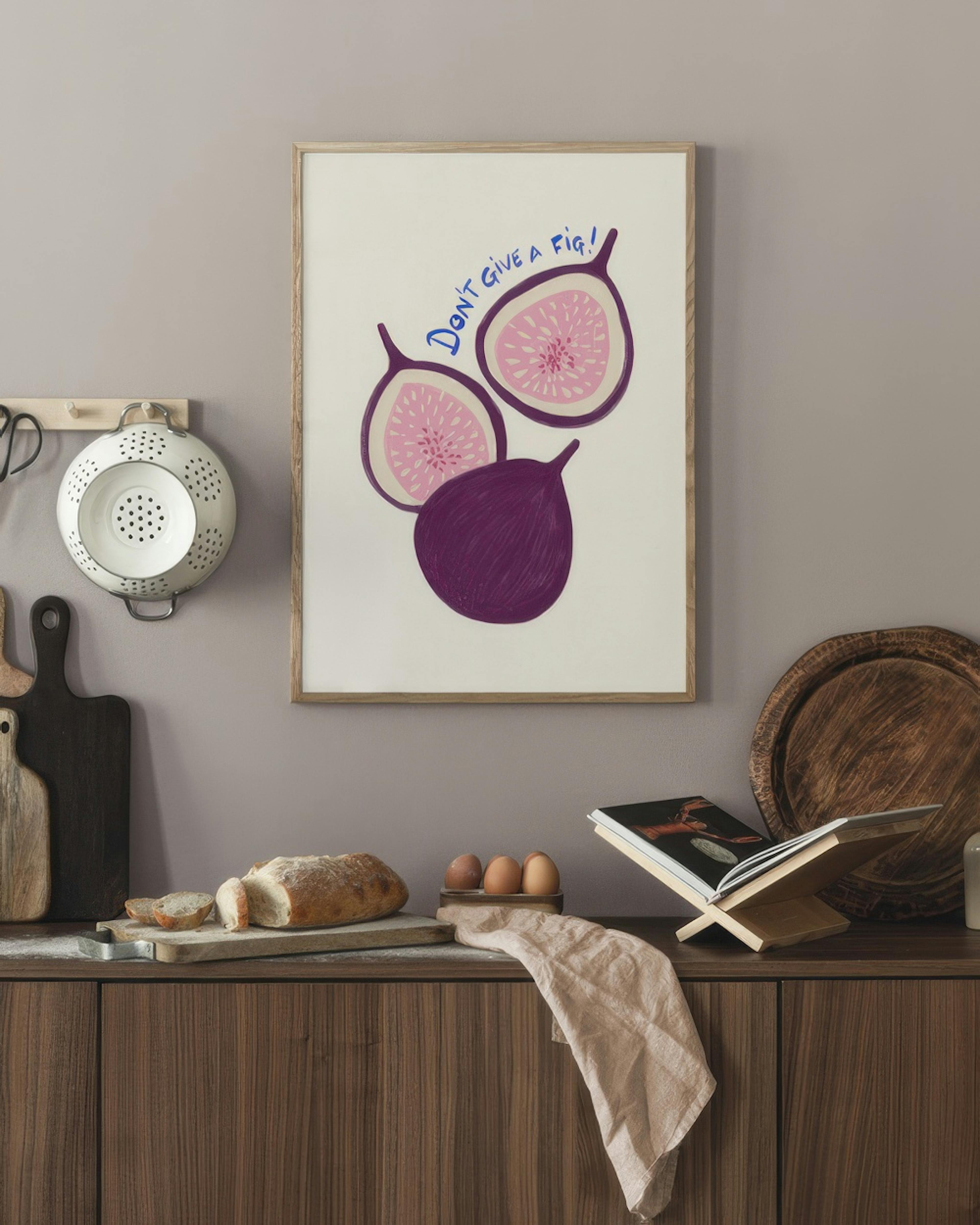 Don't Give a Fig Poster