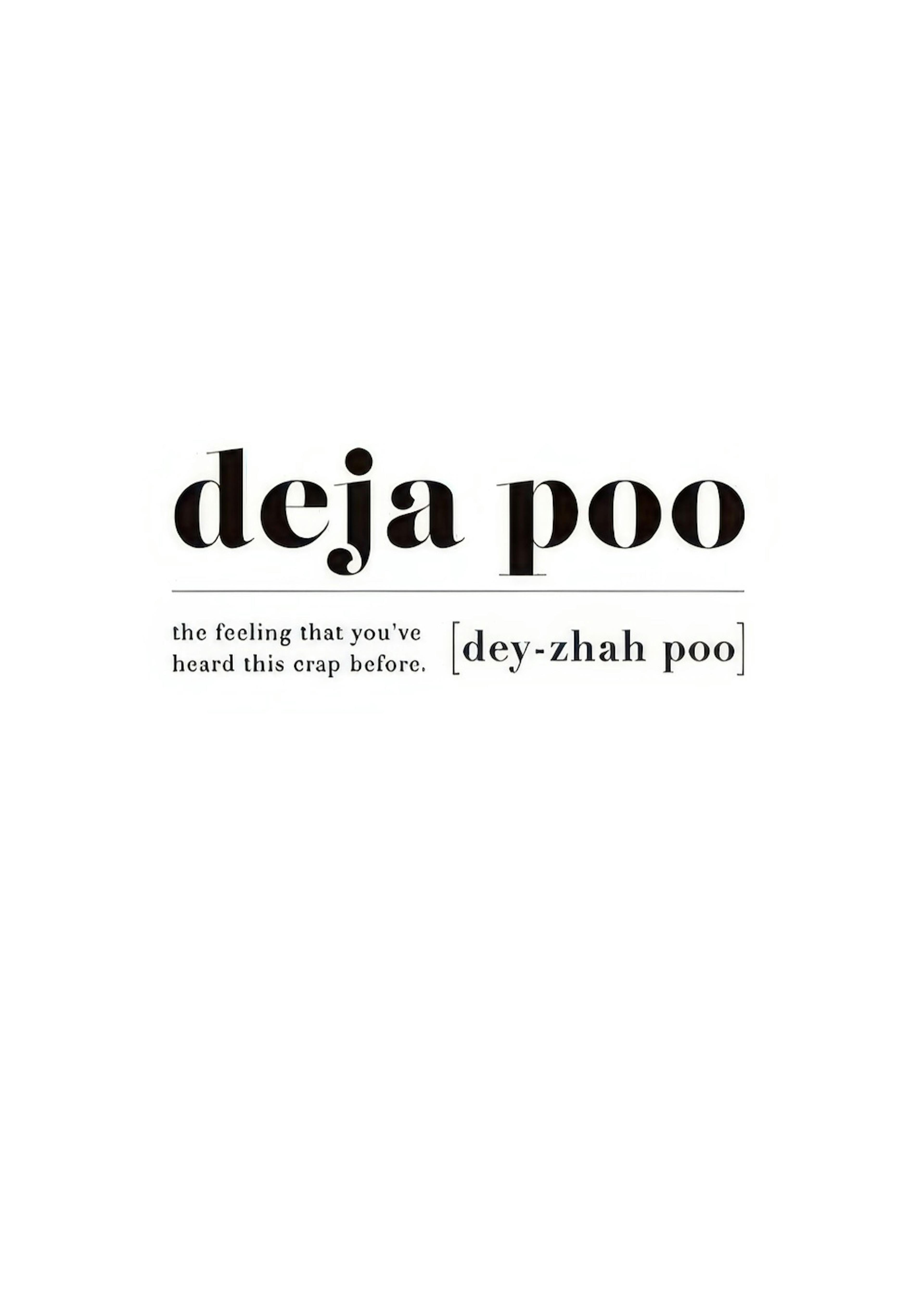 Deja Poo Print 0