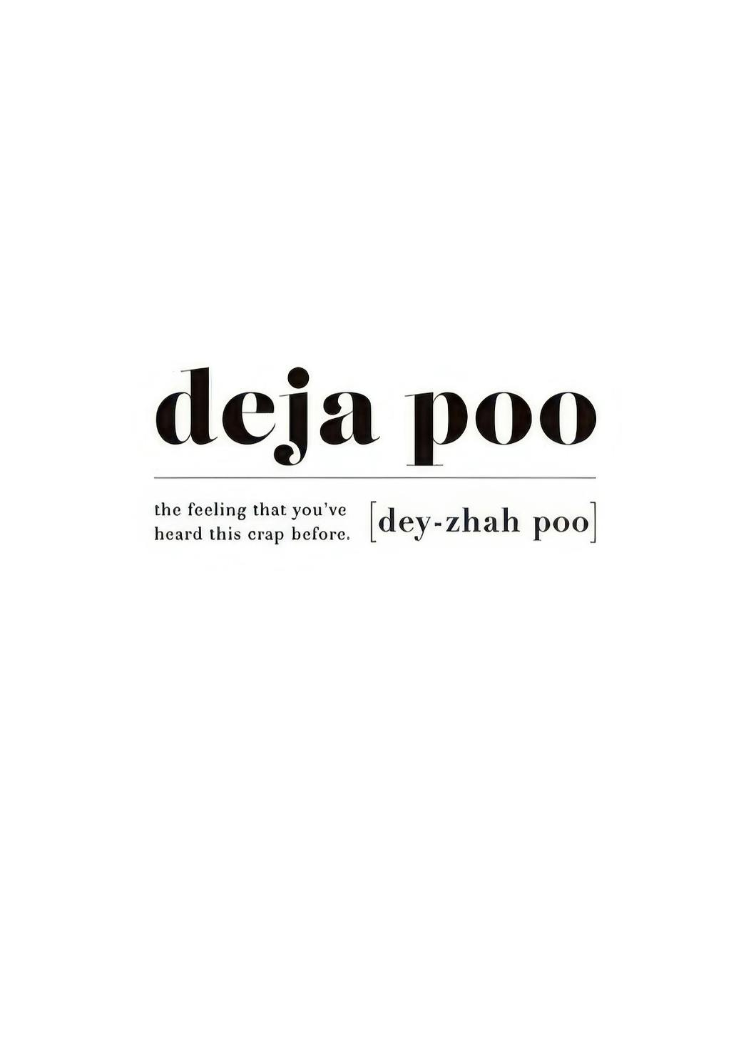Deja Poo Poster (30x40 cm)