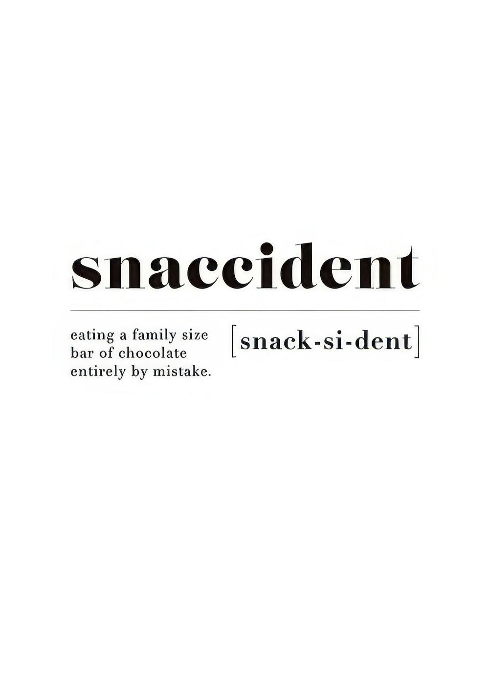 Black and white Snaccident definition print, dictionary style humour wall art
