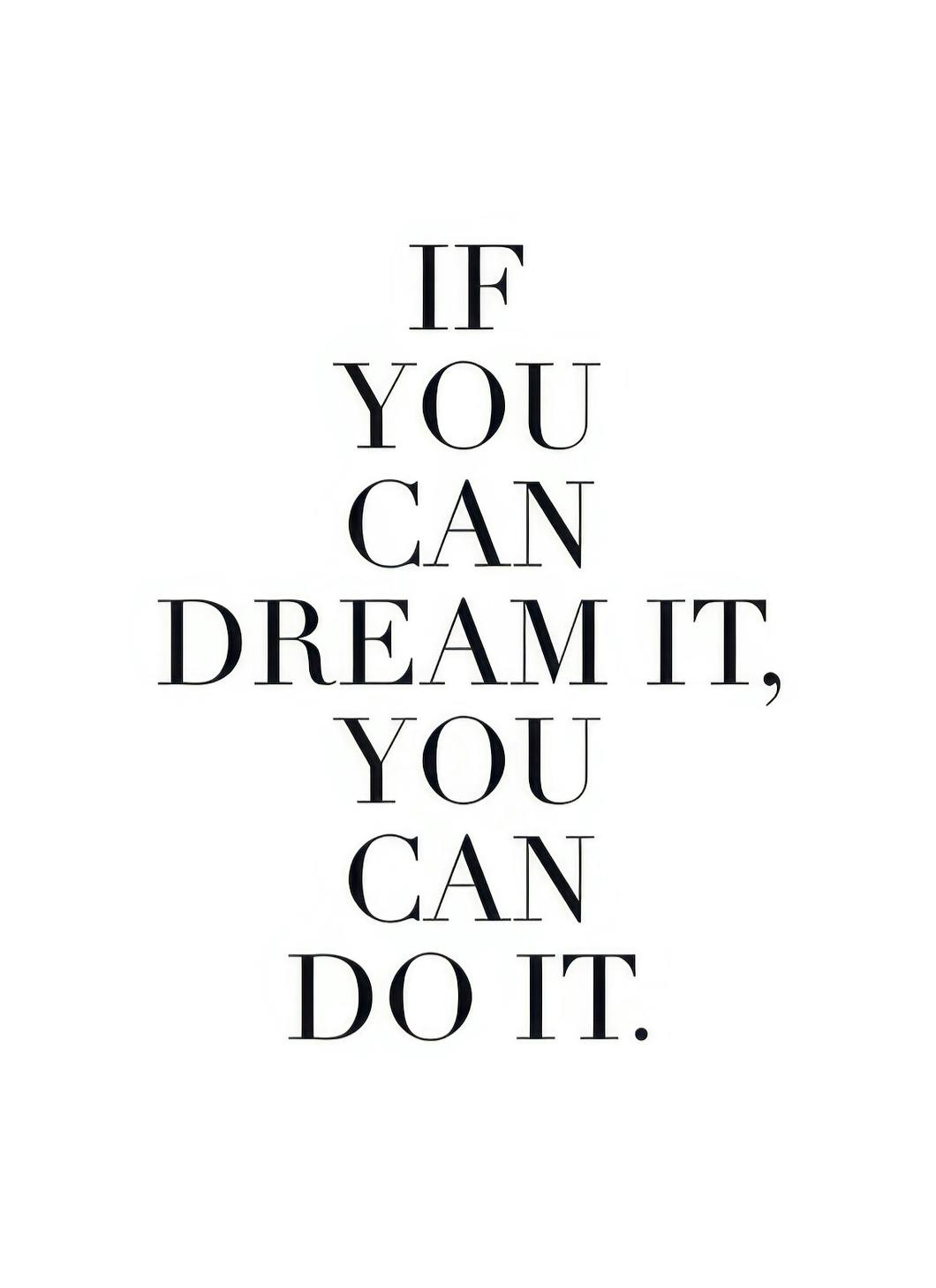 Dream it Poster (30x40 cm)- Quadros com texto