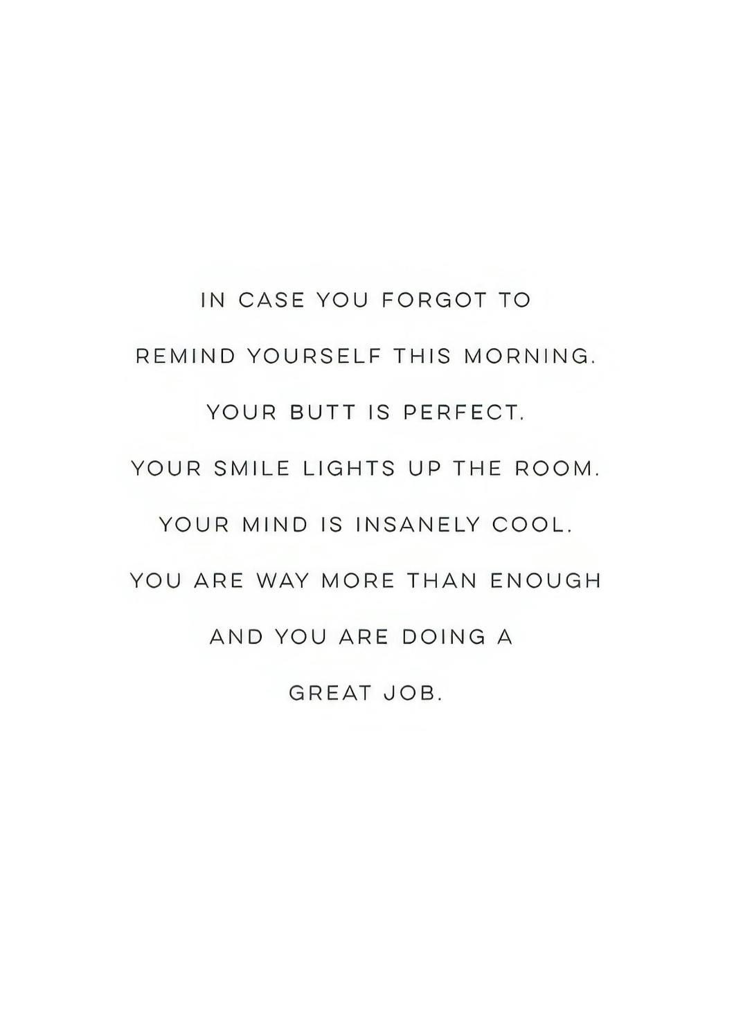 Prints - Your Butt is Perfect Print (21x30 cm) - Text posters