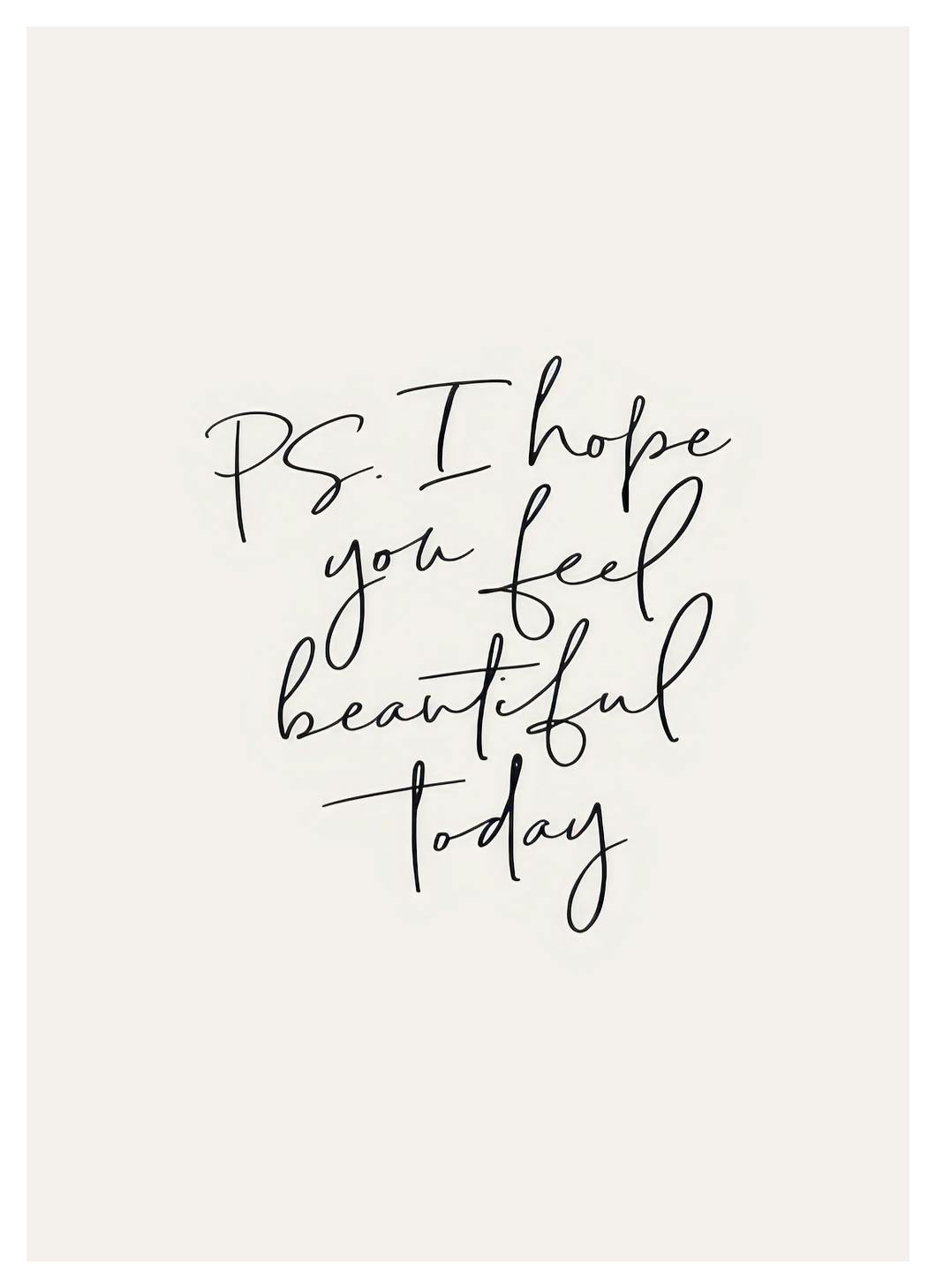 Feel Beautiful Poster (21x30 cm) - Posters met tekst
