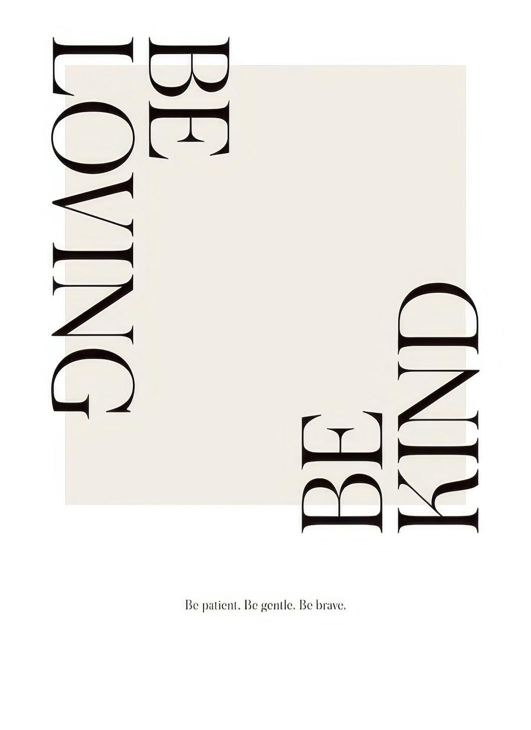 Be Loving Print (30x40 cm)
