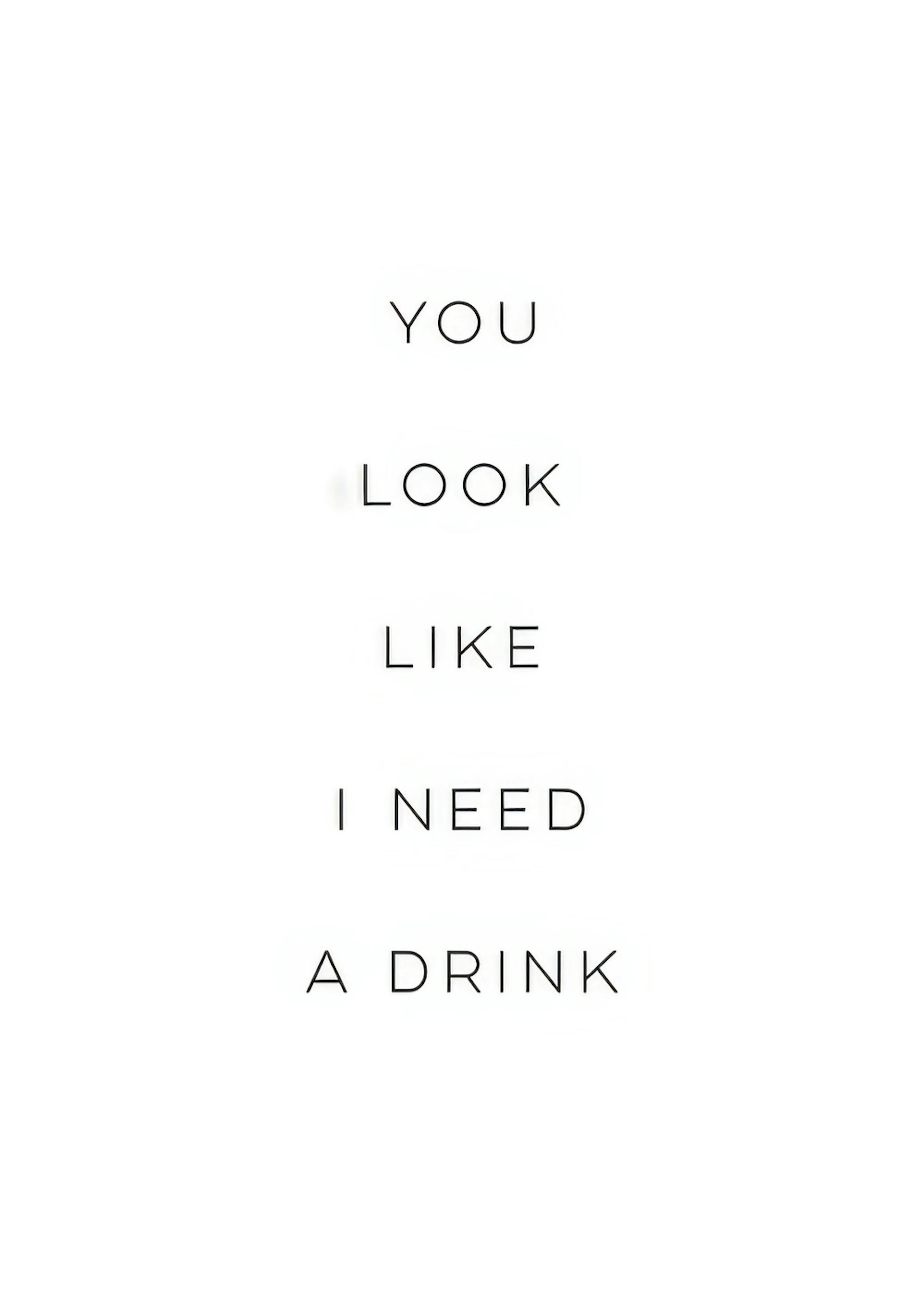 Need A Drink Affiche 0