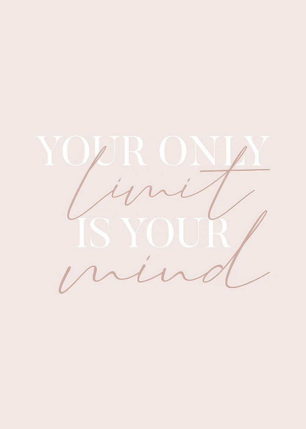 Rosa Poster mit Zitat Your only limit is your mind in weißer und rosafarbener Schrift, minimalistisches Design.