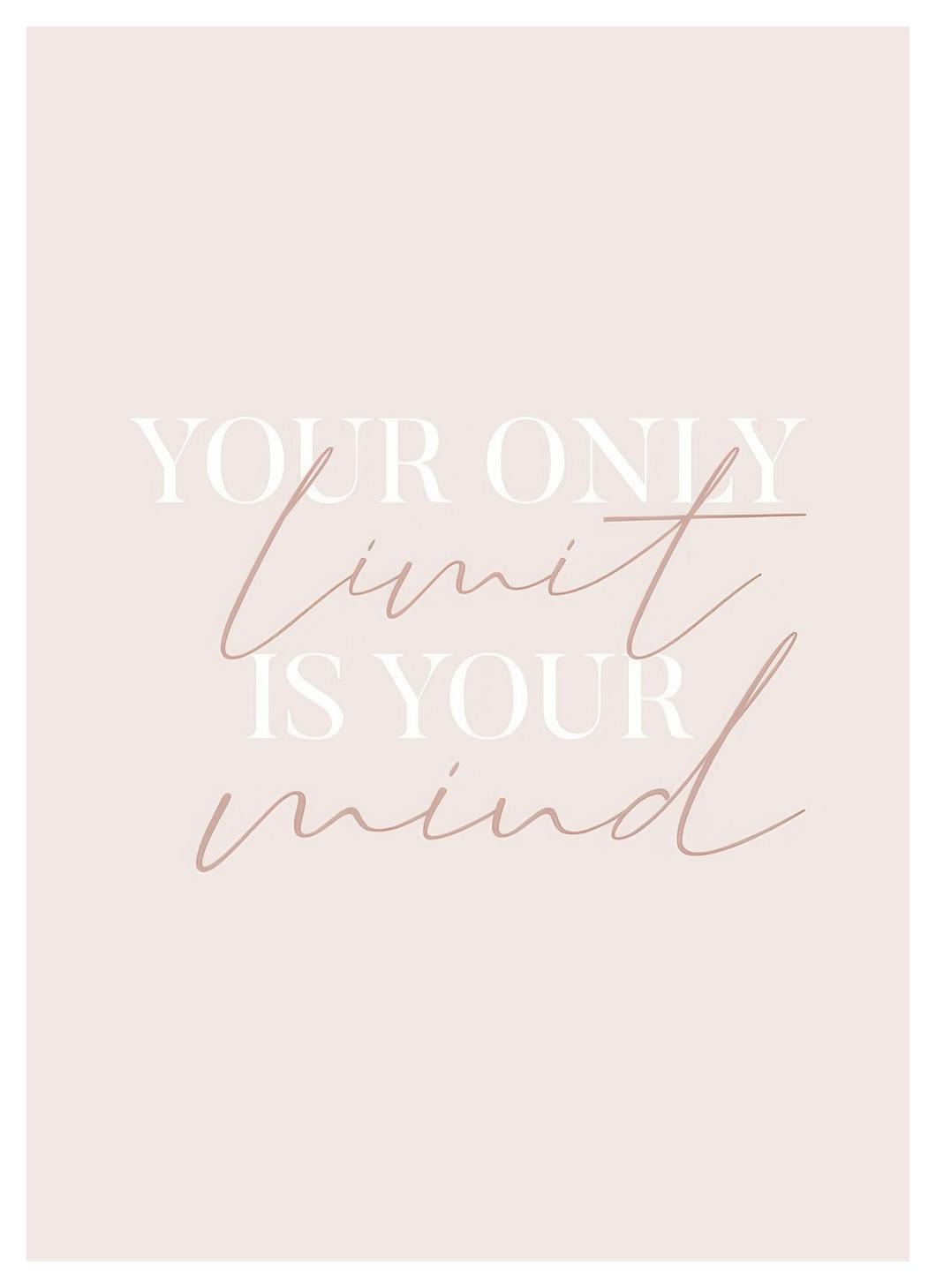 Your Only Limit is Your Mind Affiche (30x40 cm) - Tableaux de citations