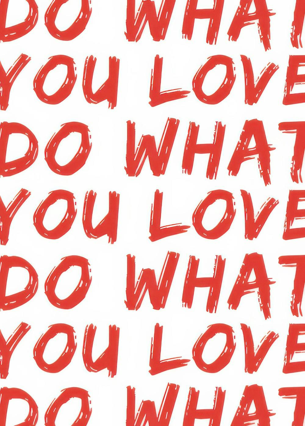 Do What You Love red and white text poster with brushstroke lettering, motivational wall art