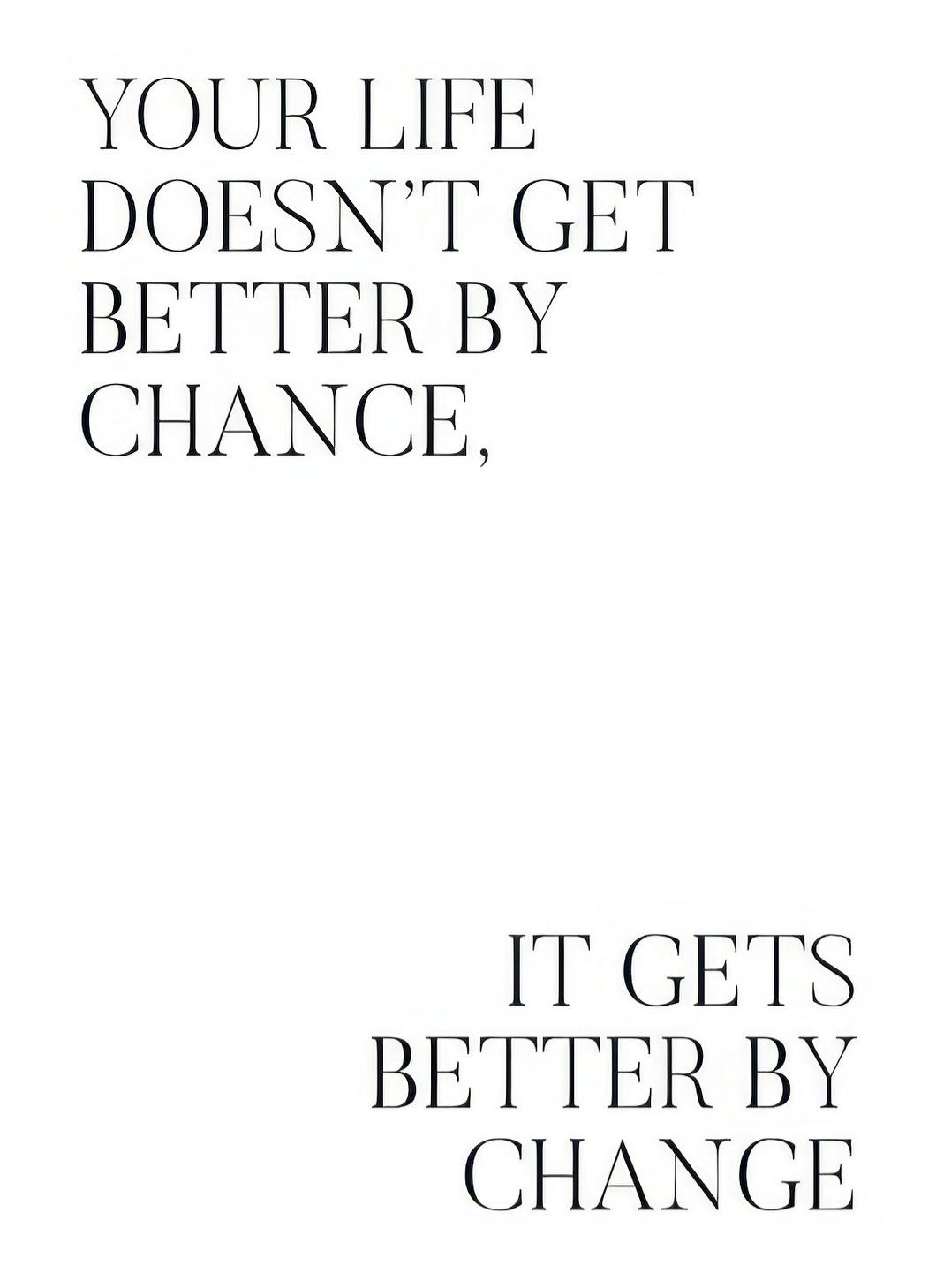 Better by Change Poster (21x30 cm) - Motiverende posters