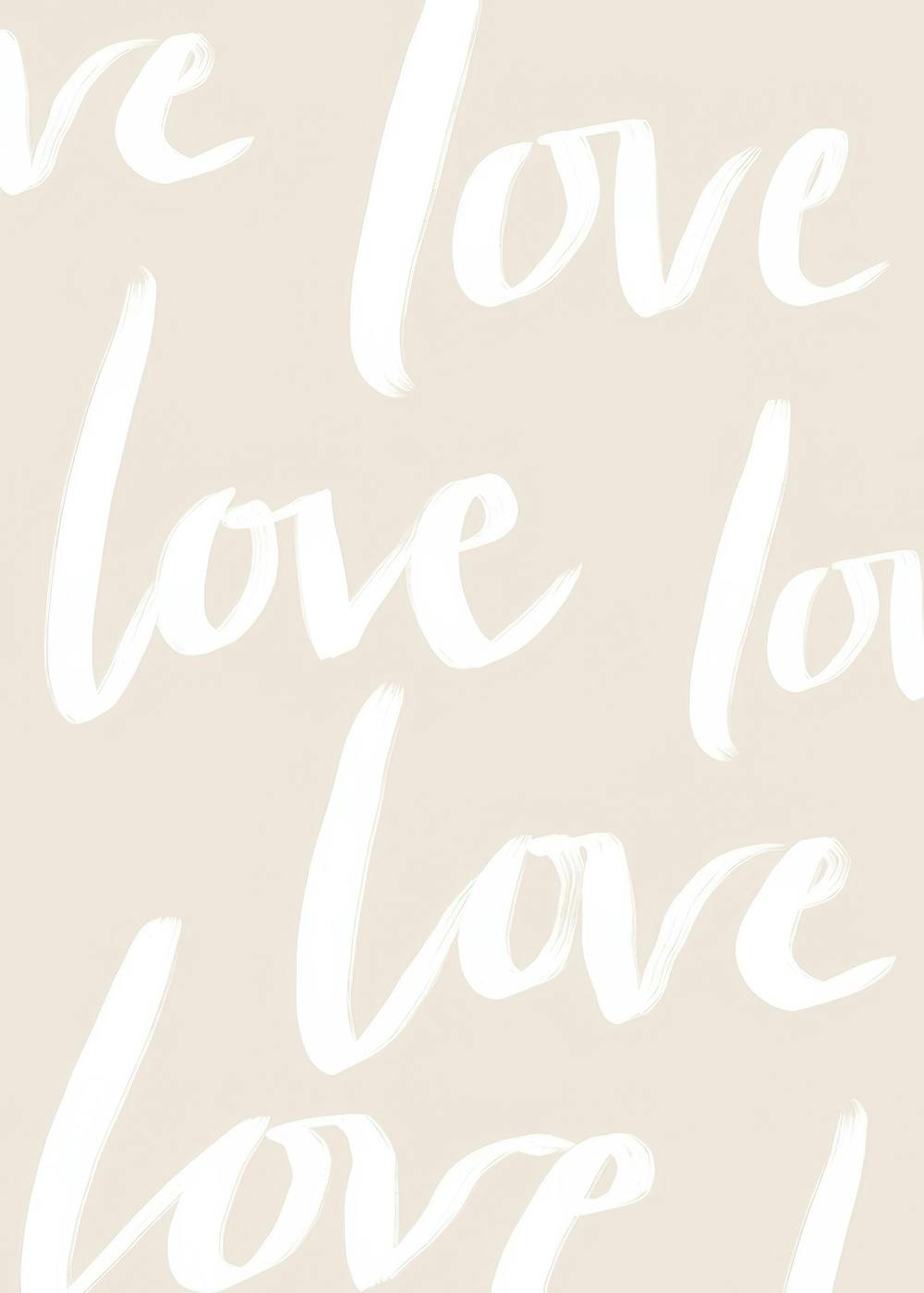 Beigellä taustalla toistuva valkoinen siveltimellä kirjoitettu Love-sana, moderni juliste.